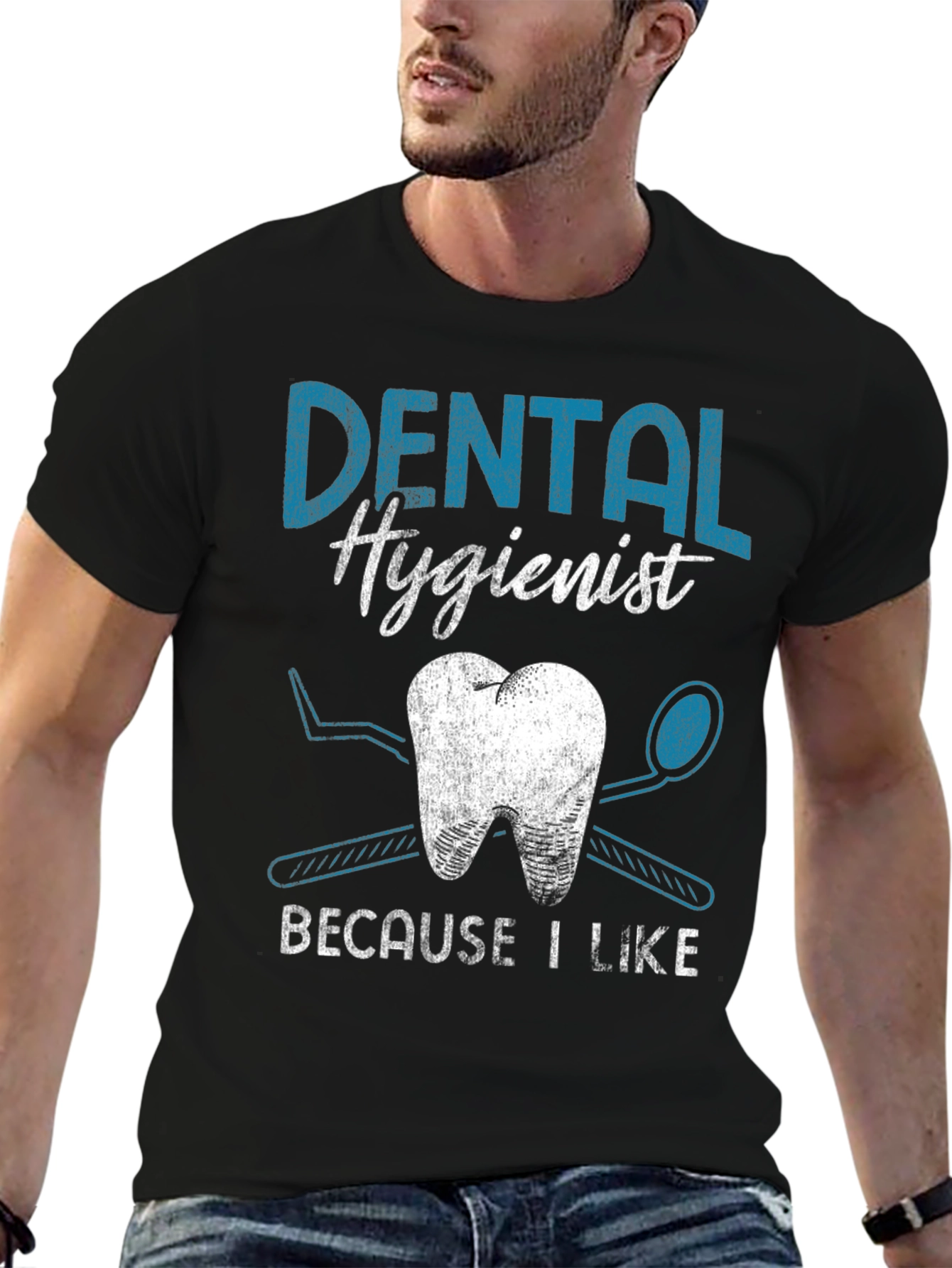 Dental Hygienist T-Shirt: Because I Like It