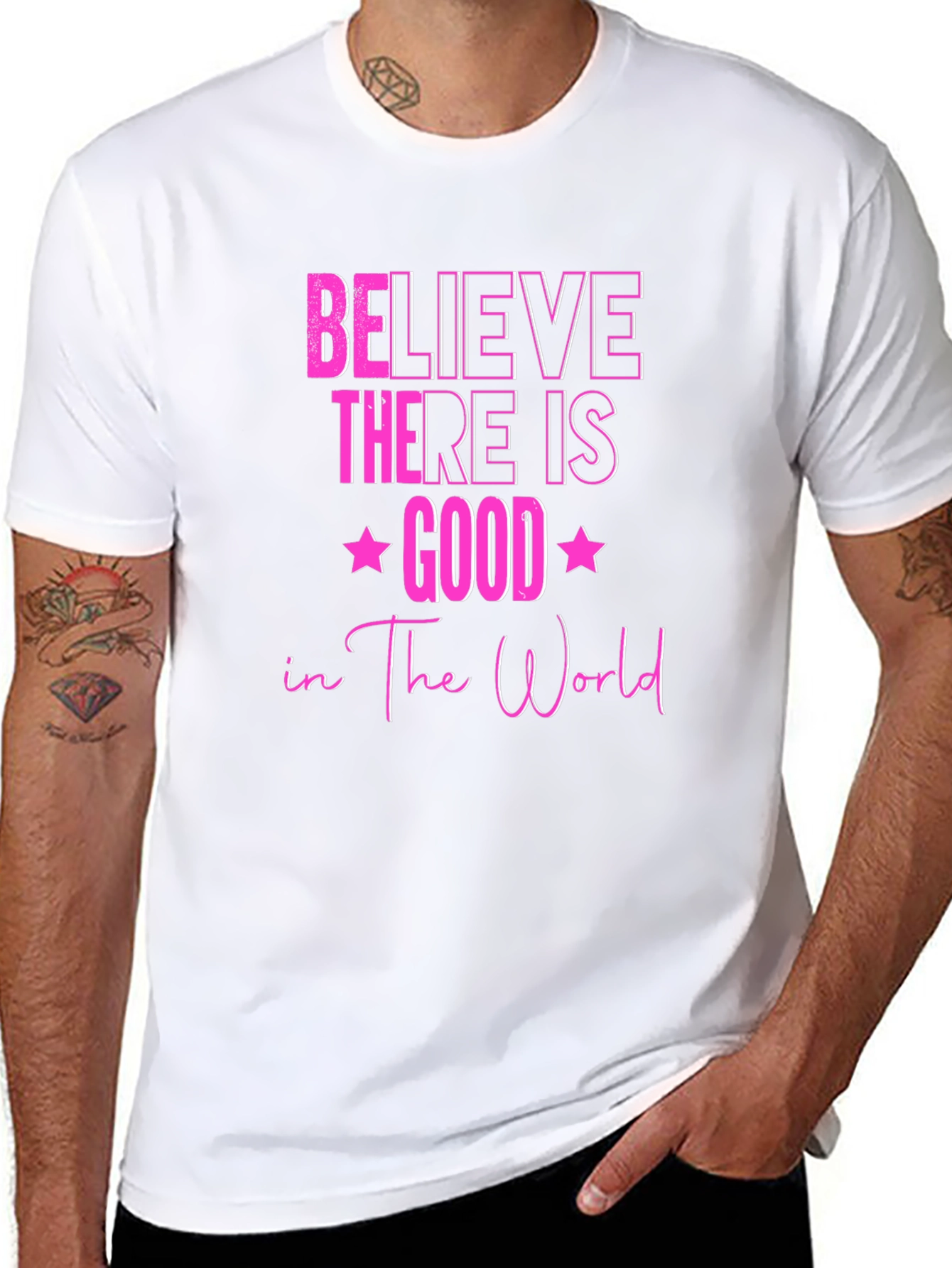 Believe There Is Good T-Shirt