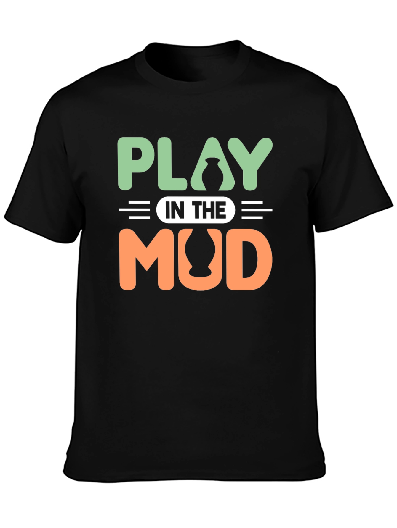 Play In The Mud Pottery T-Shirt