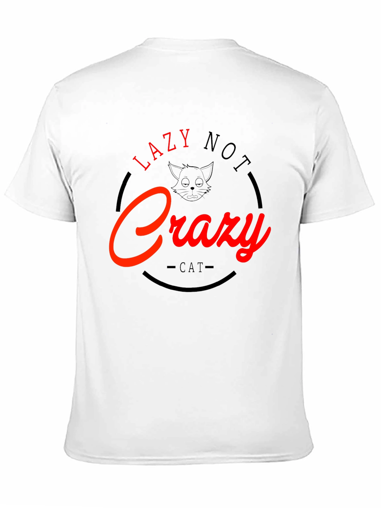 Lazy Not Crazy Cat Graphic T-Shirt