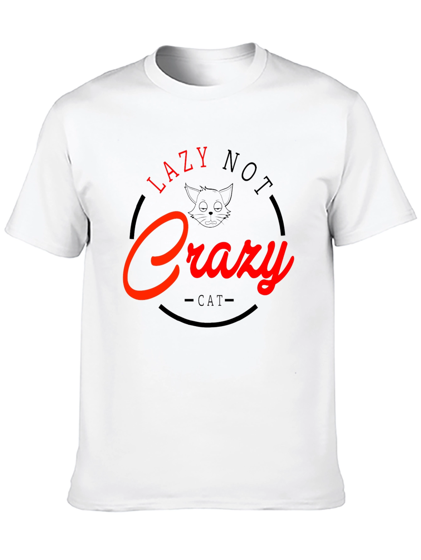 Lazy Not Crazy Cat Graphic T-Shirt