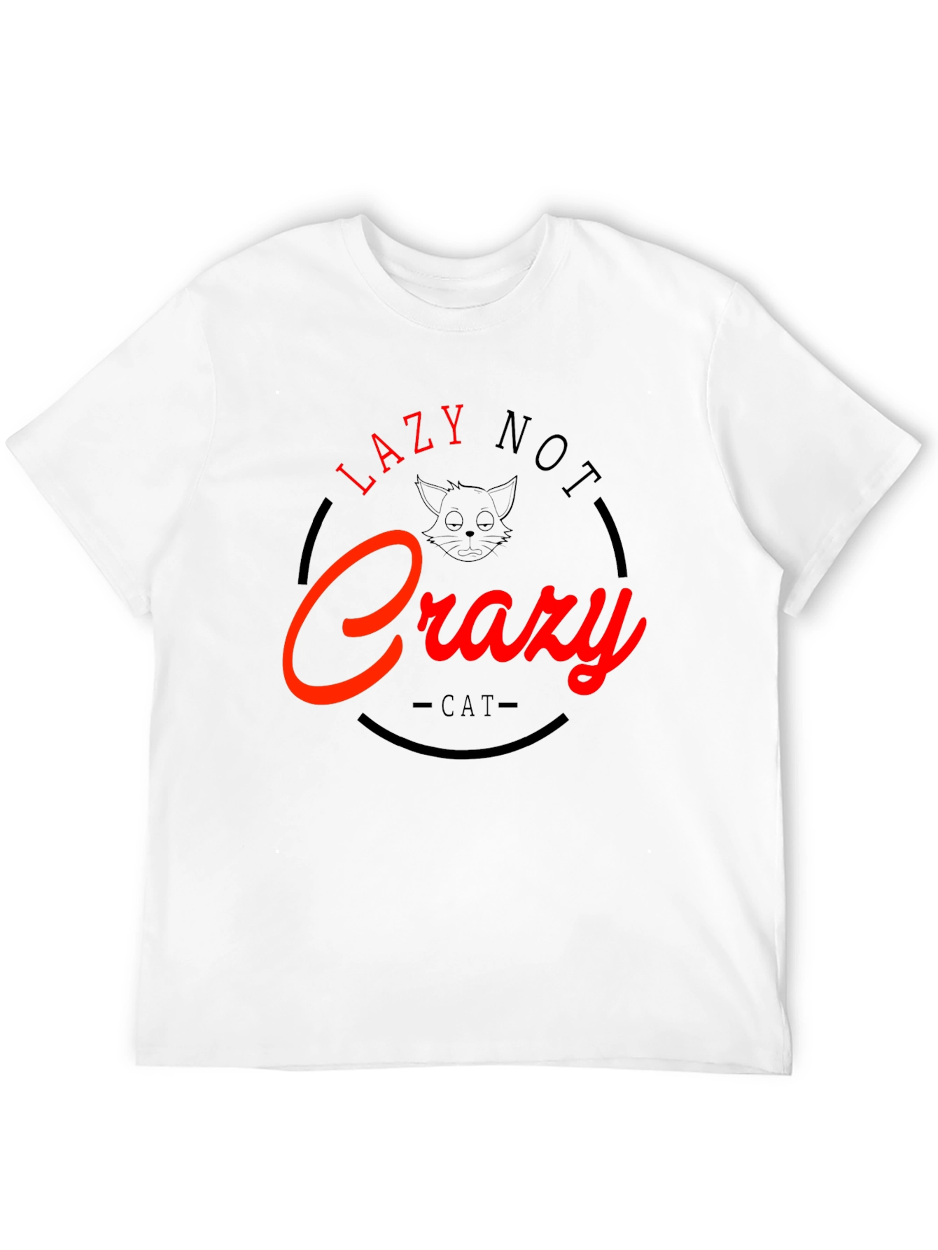 Lazy Not Crazy Cat Graphic T-Shirt