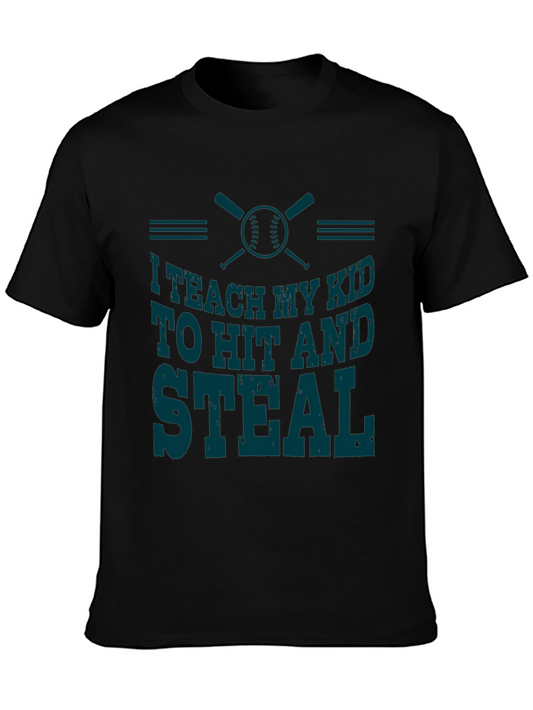 Teach My Kid to Hit and Steal T-Shirt