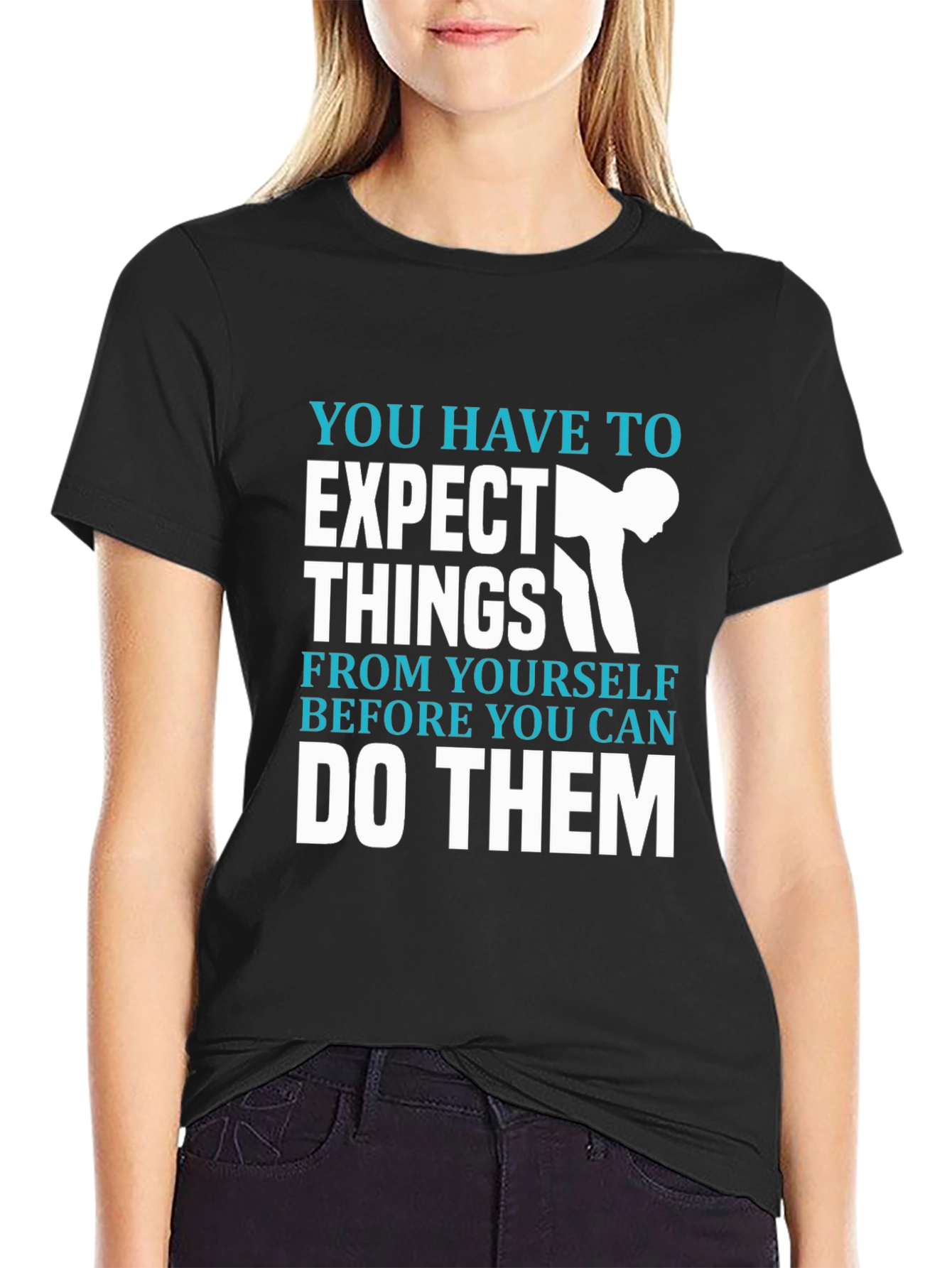Motivational Expect Things T-Shirt