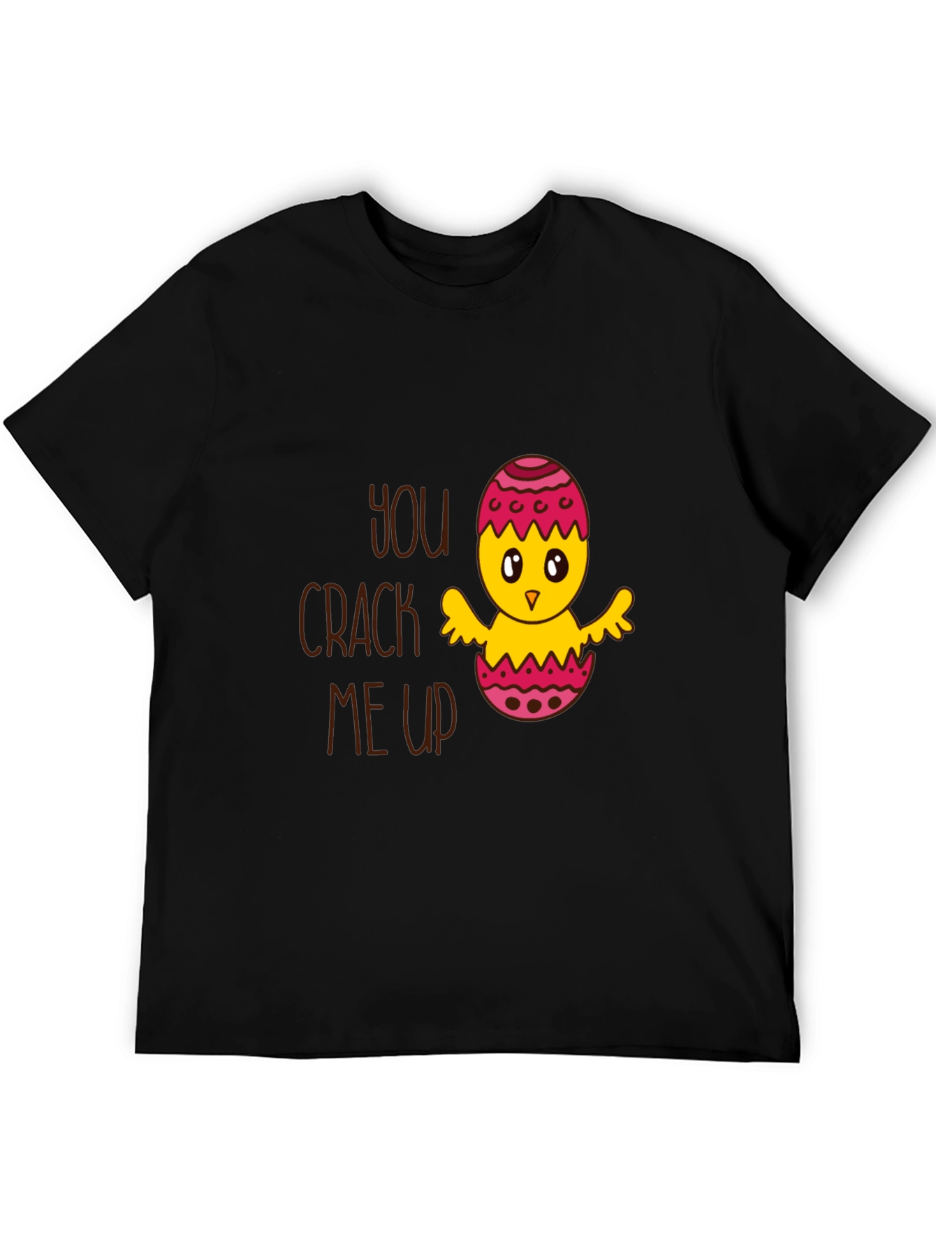 Funny Easter Chick T-Shirt - You Crack Me Up