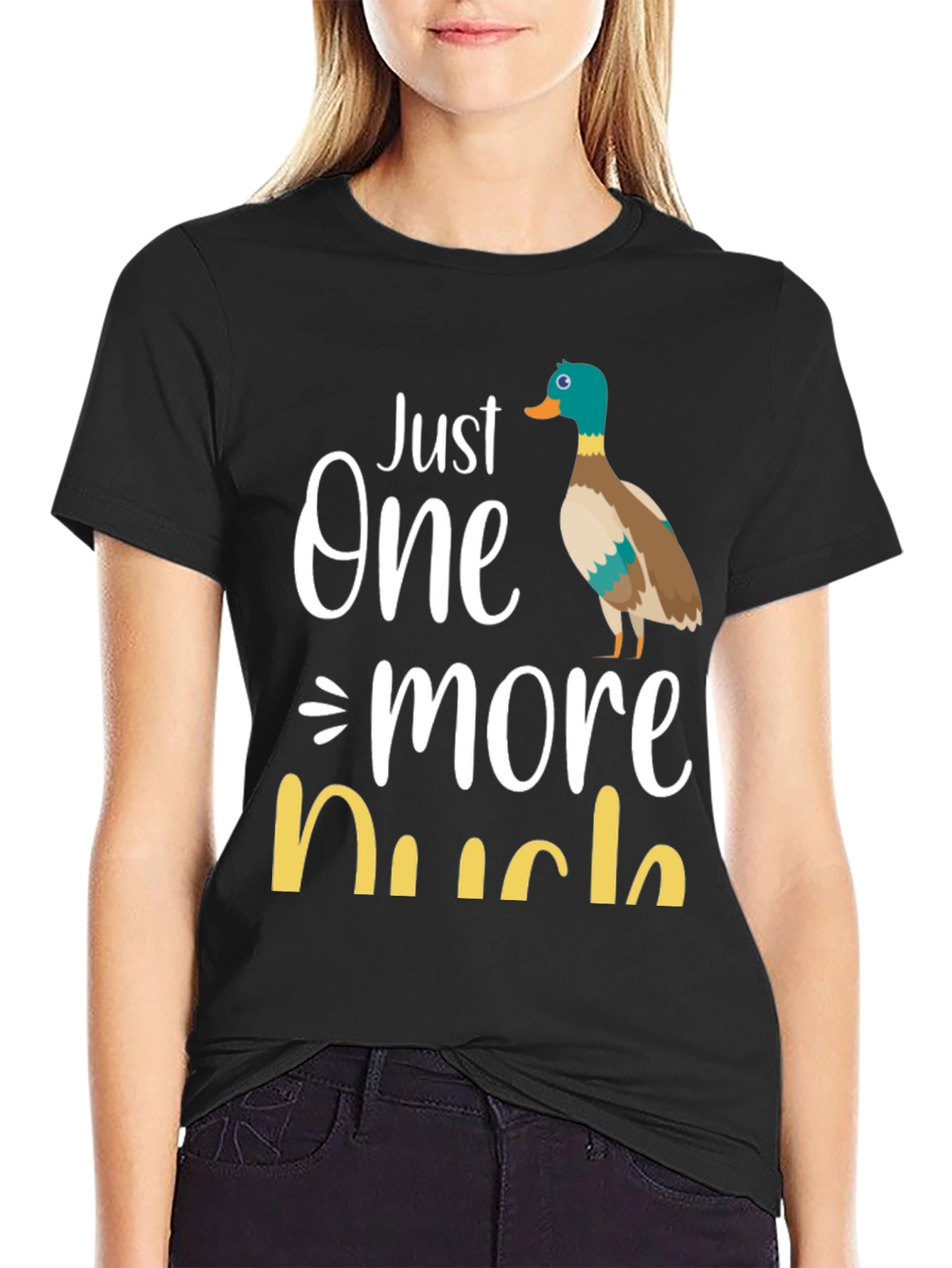 Just One More Duck T-Shirt