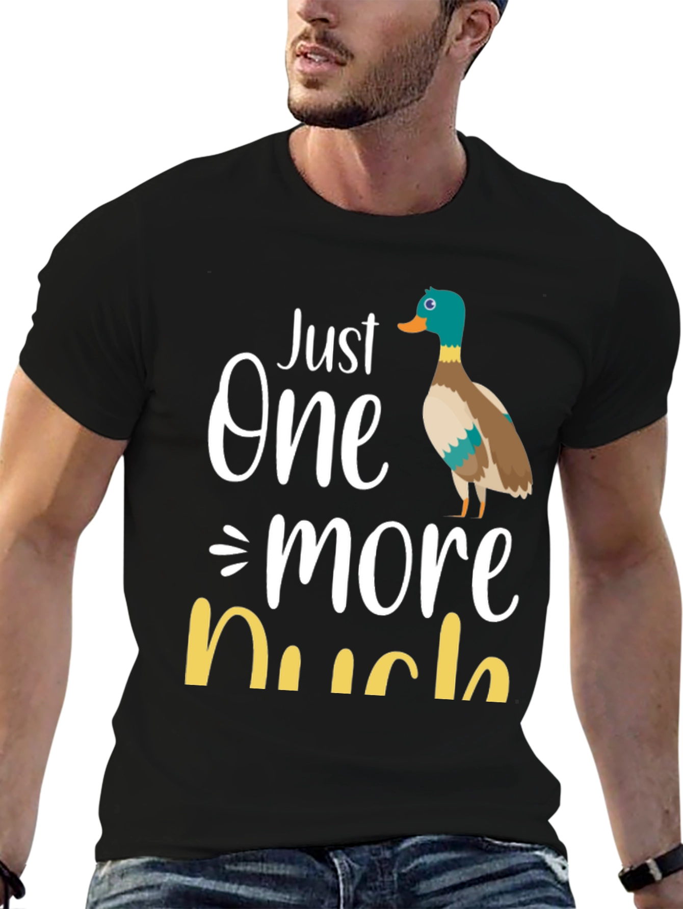 Just One More Duck T-Shirt