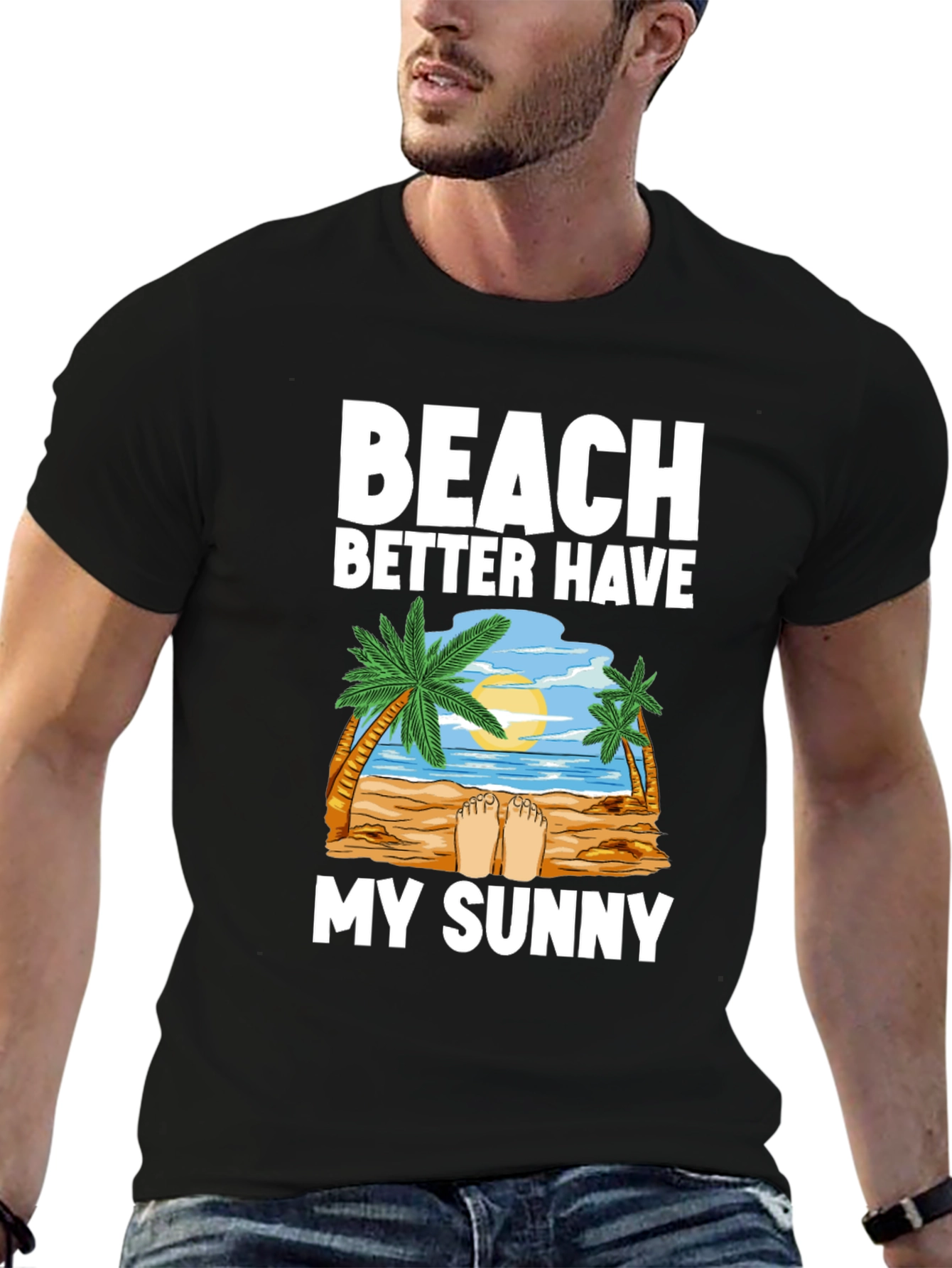 Beach Better Have My Sunny Graphic T-Shirt