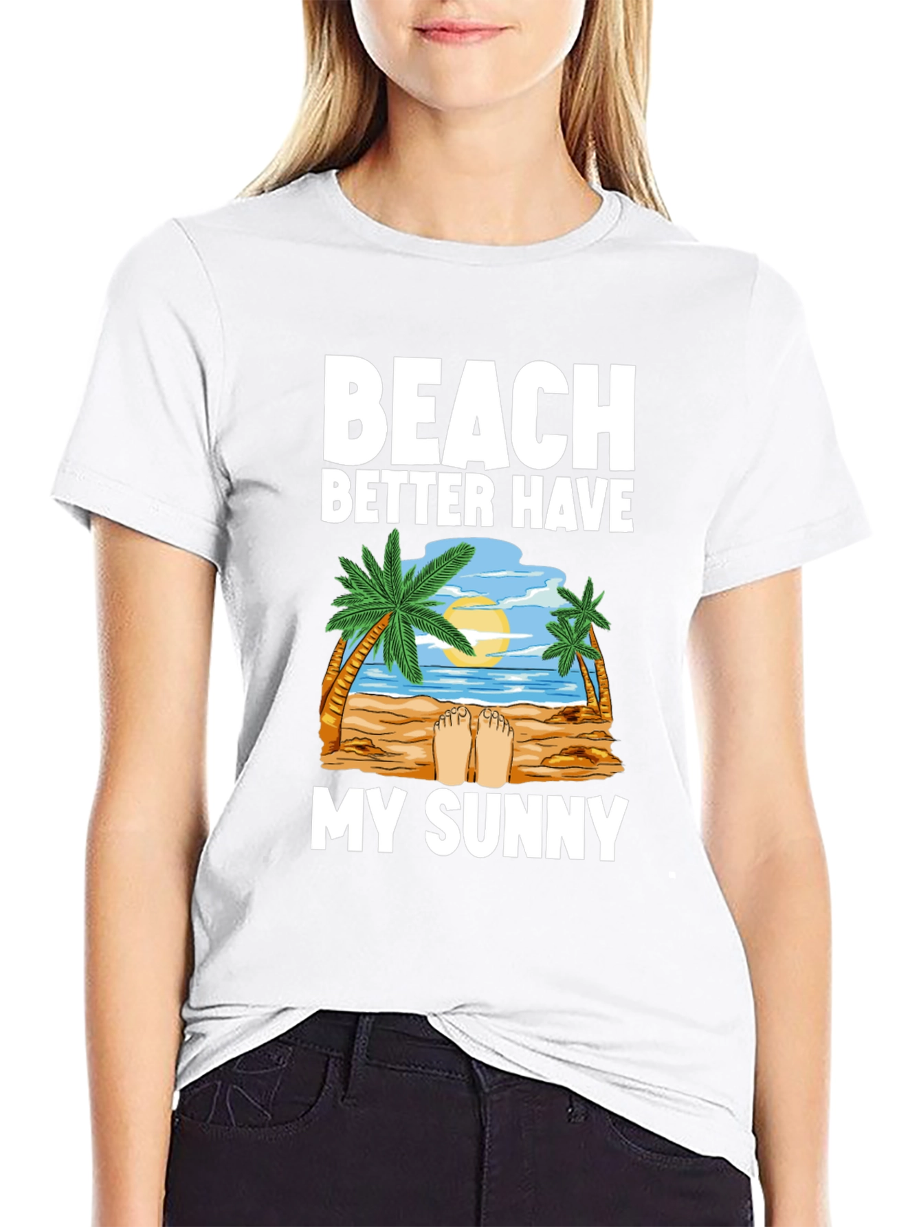 Beach Better Have My Sunny Graphic T-Shirt