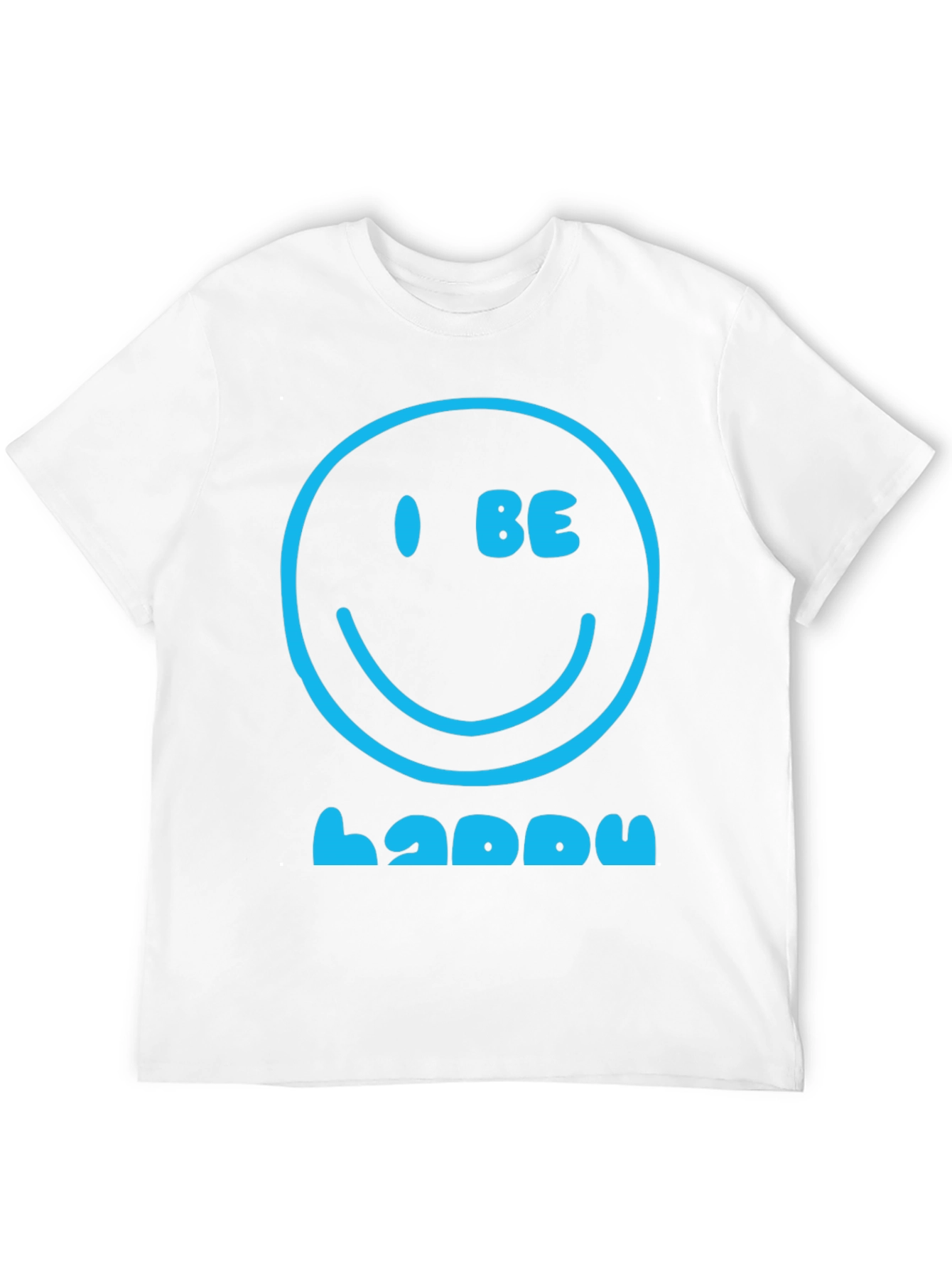 I Be Happy Graphic Tee - Positive Vibes T-Shirt