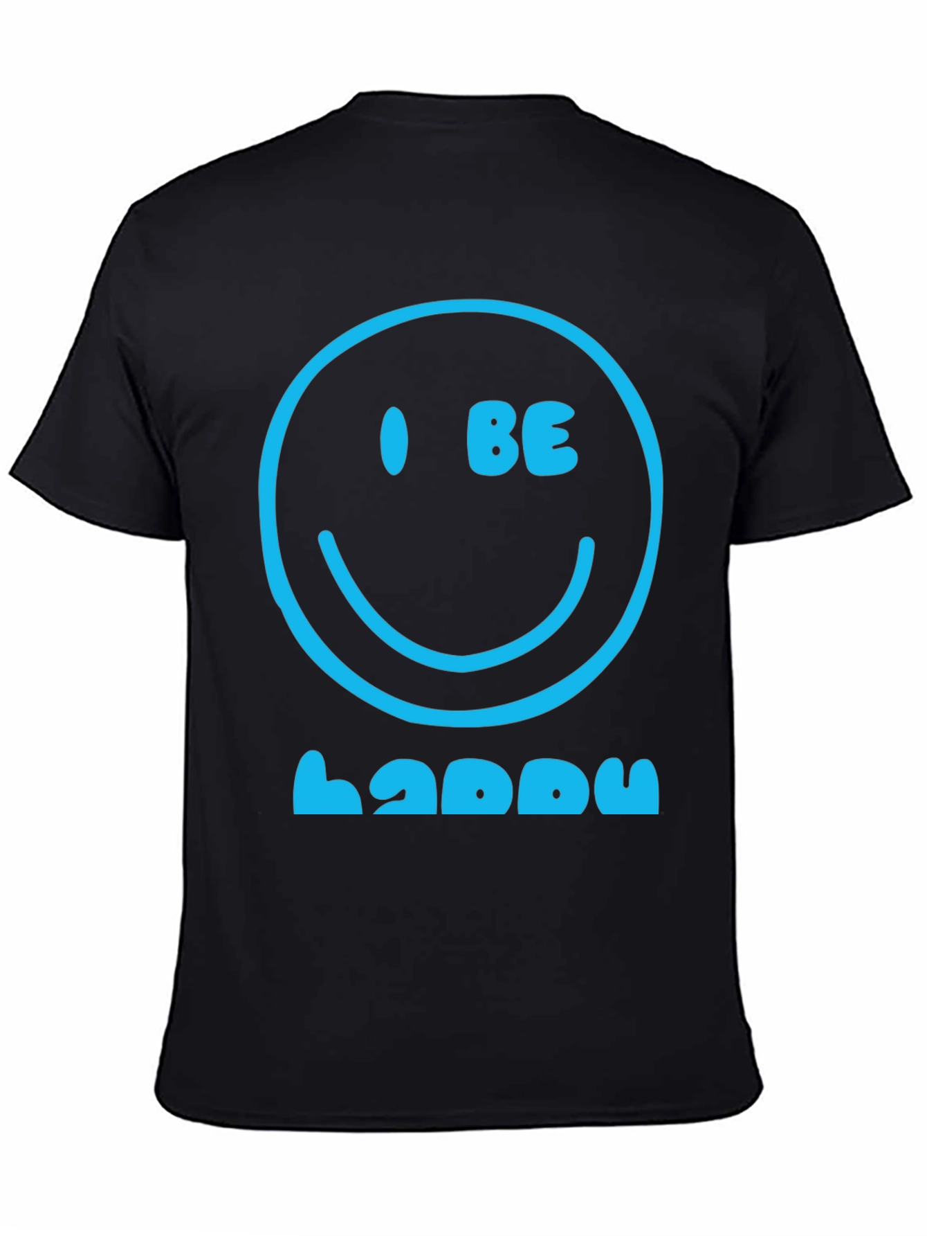 I Be Happy Graphic Tee - Positive Vibes T-Shirt