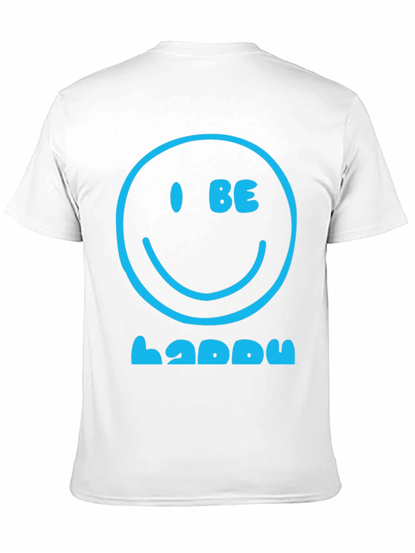 I Be Happy Graphic Tee - Positive Vibes T-Shirt