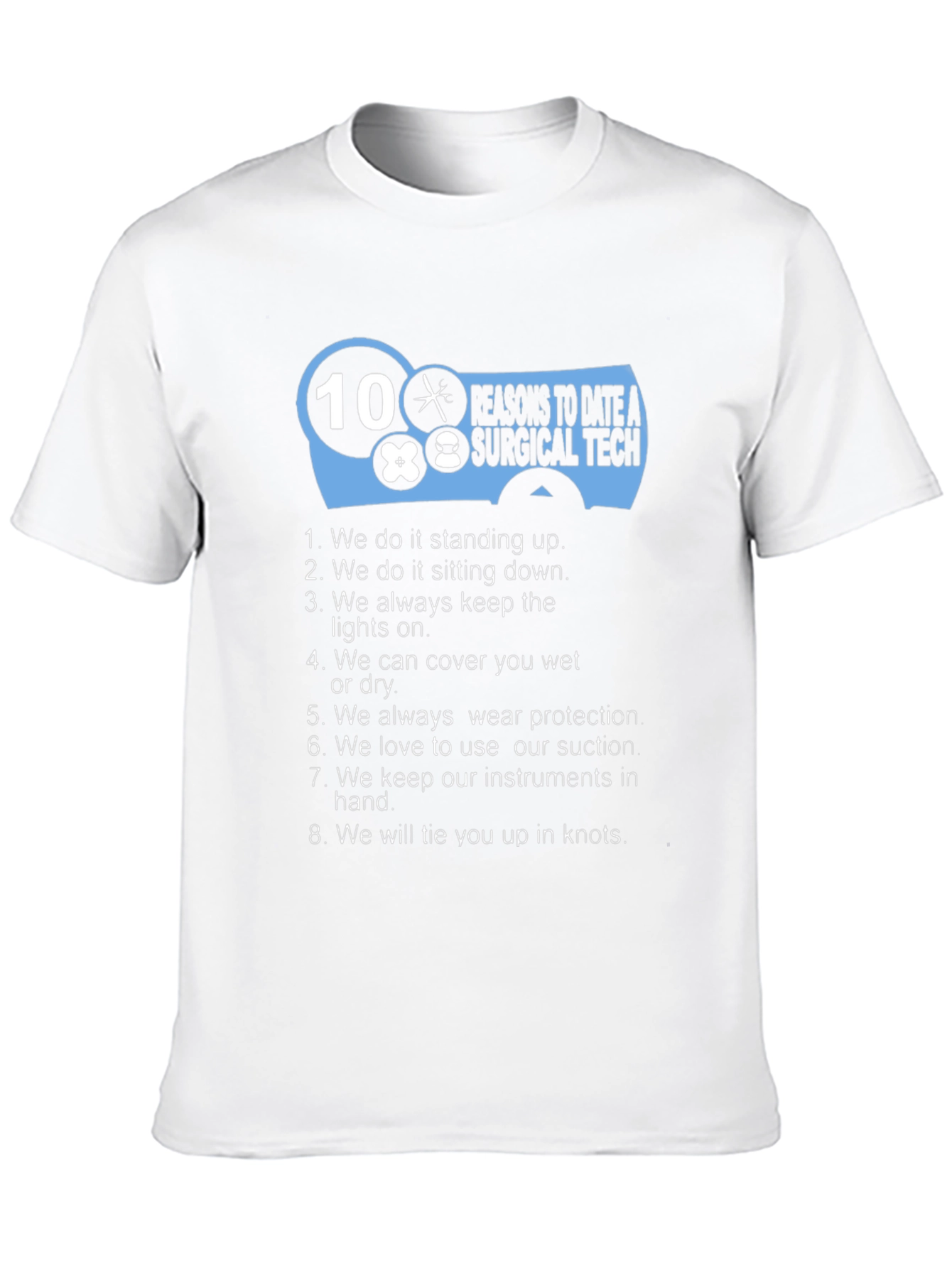 Surgical Tech Reasons to Date T-Shirt