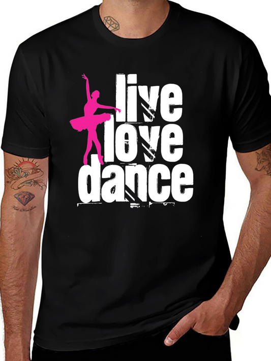 Live Love Dance Graphic T-Shirt