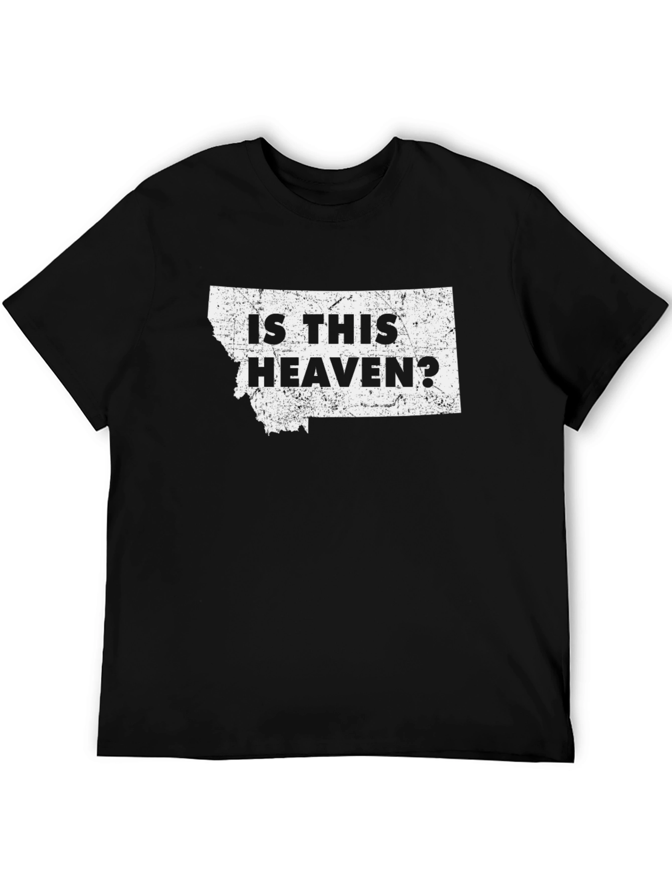 Is This Heaven? Montana T-Shirt