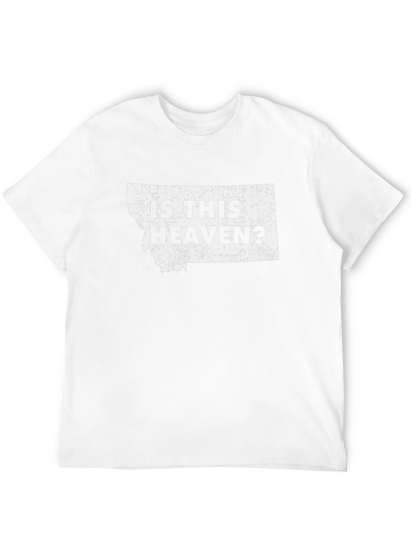 Is This Heaven? Montana T-Shirt