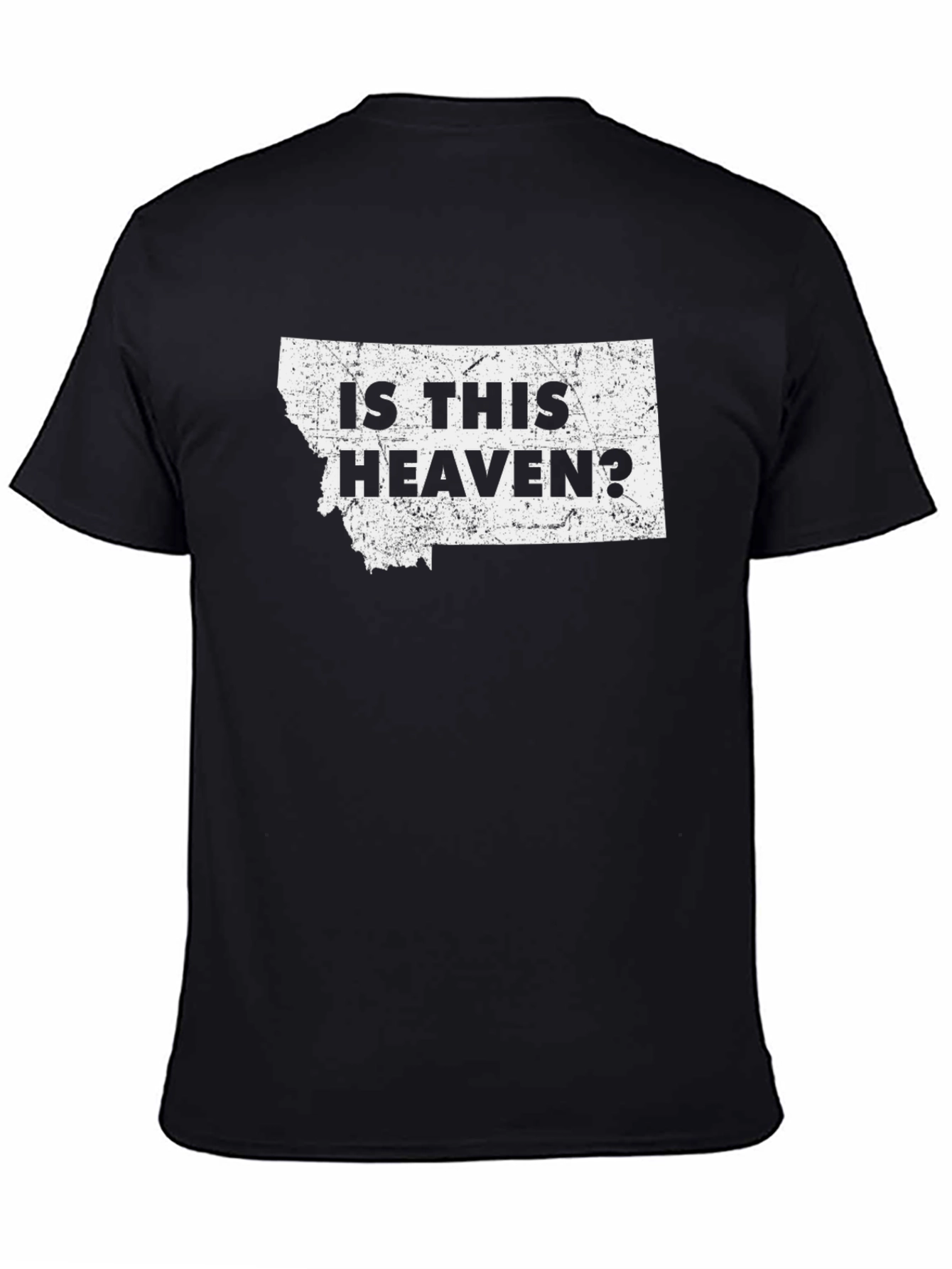 Is This Heaven? Montana T-Shirt
