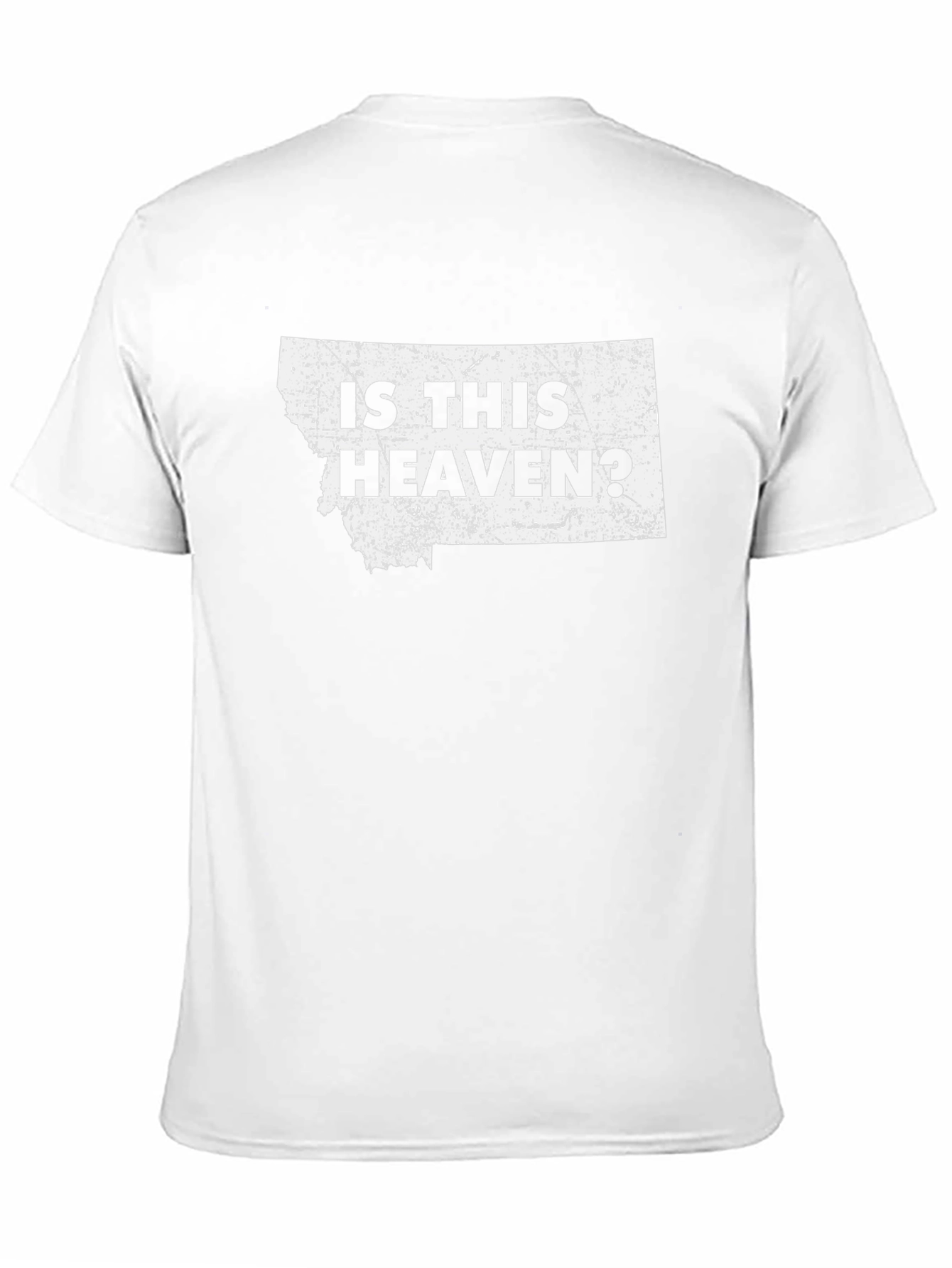 Is This Heaven? Montana T-Shirt