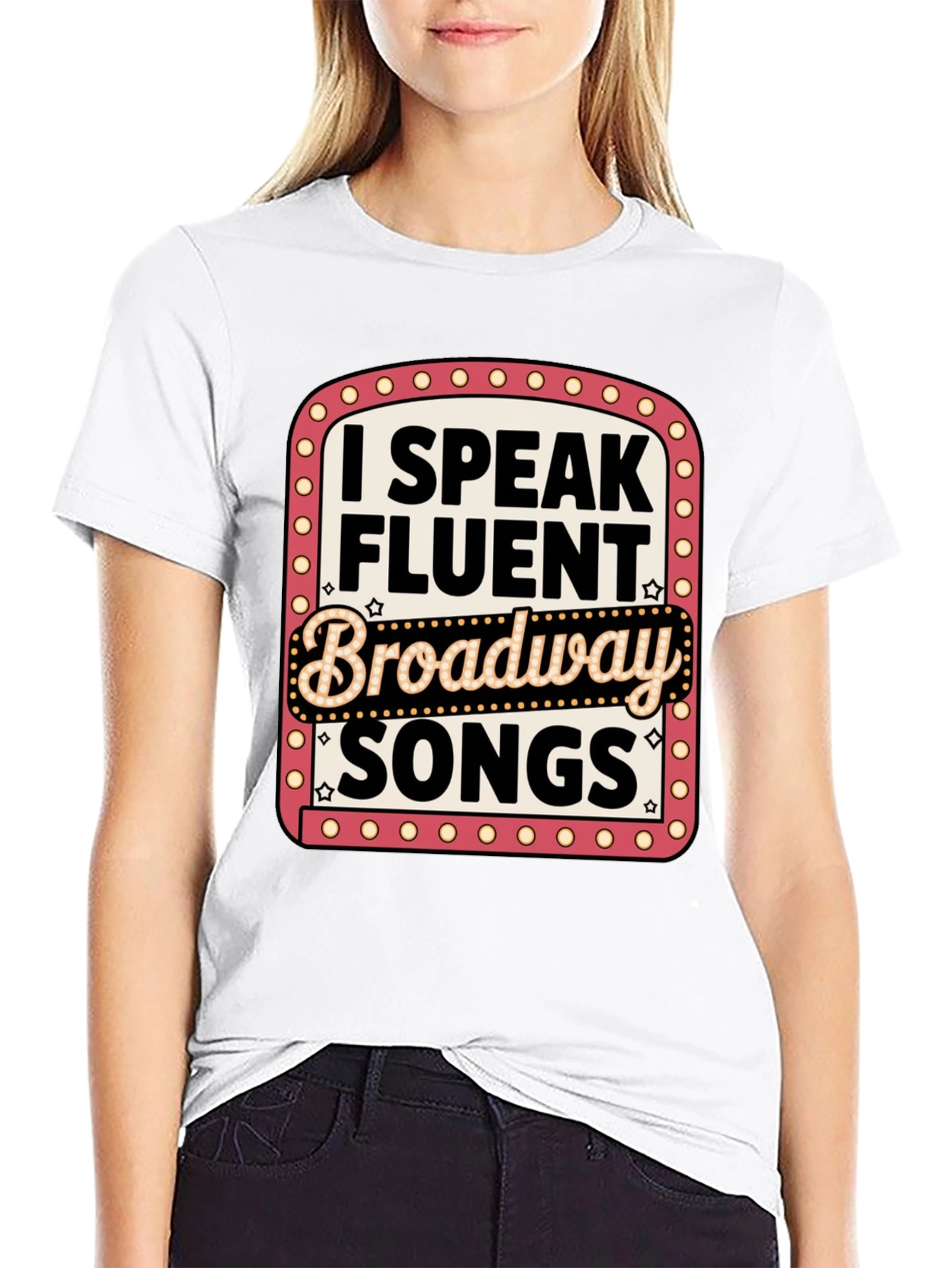 I Speak Fluent Broadway Songs T-Shirt