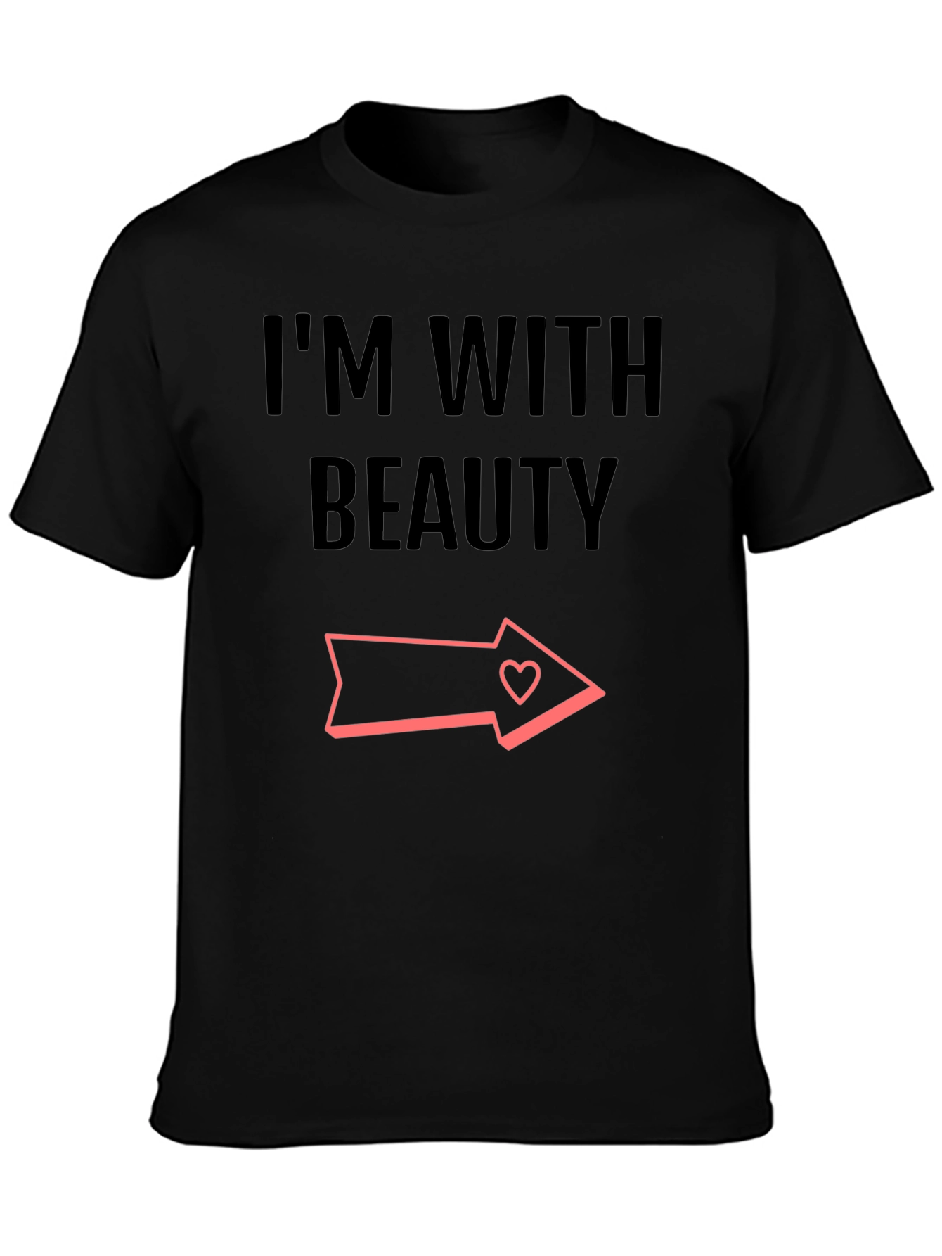 Im With Beauty Graphic T-Shirt