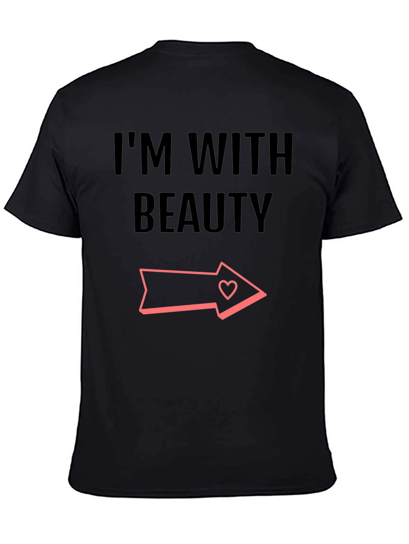 Im With Beauty Graphic T-Shirt