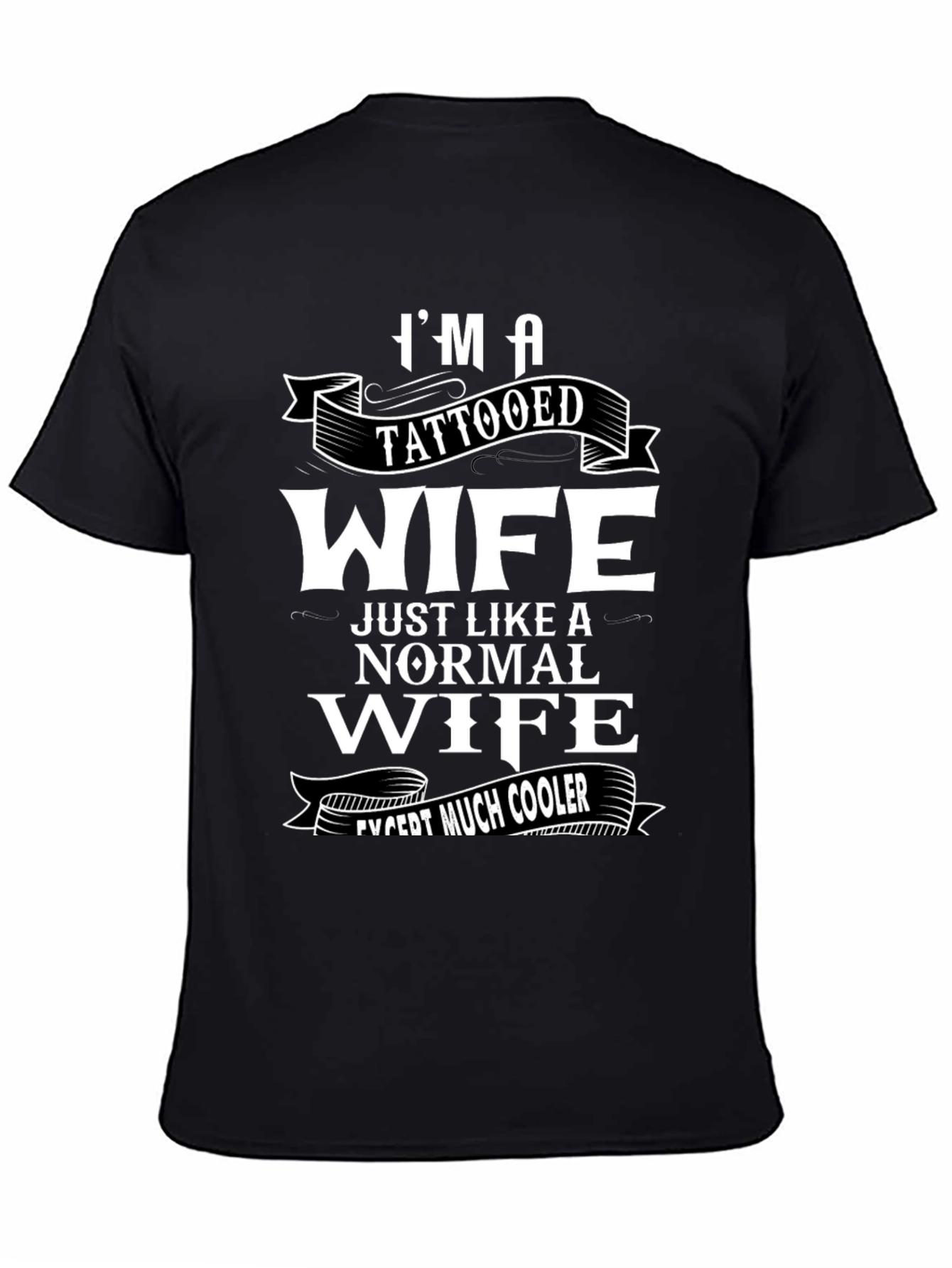 Im A Tattooed Wife Funny Graphic T-Shirt