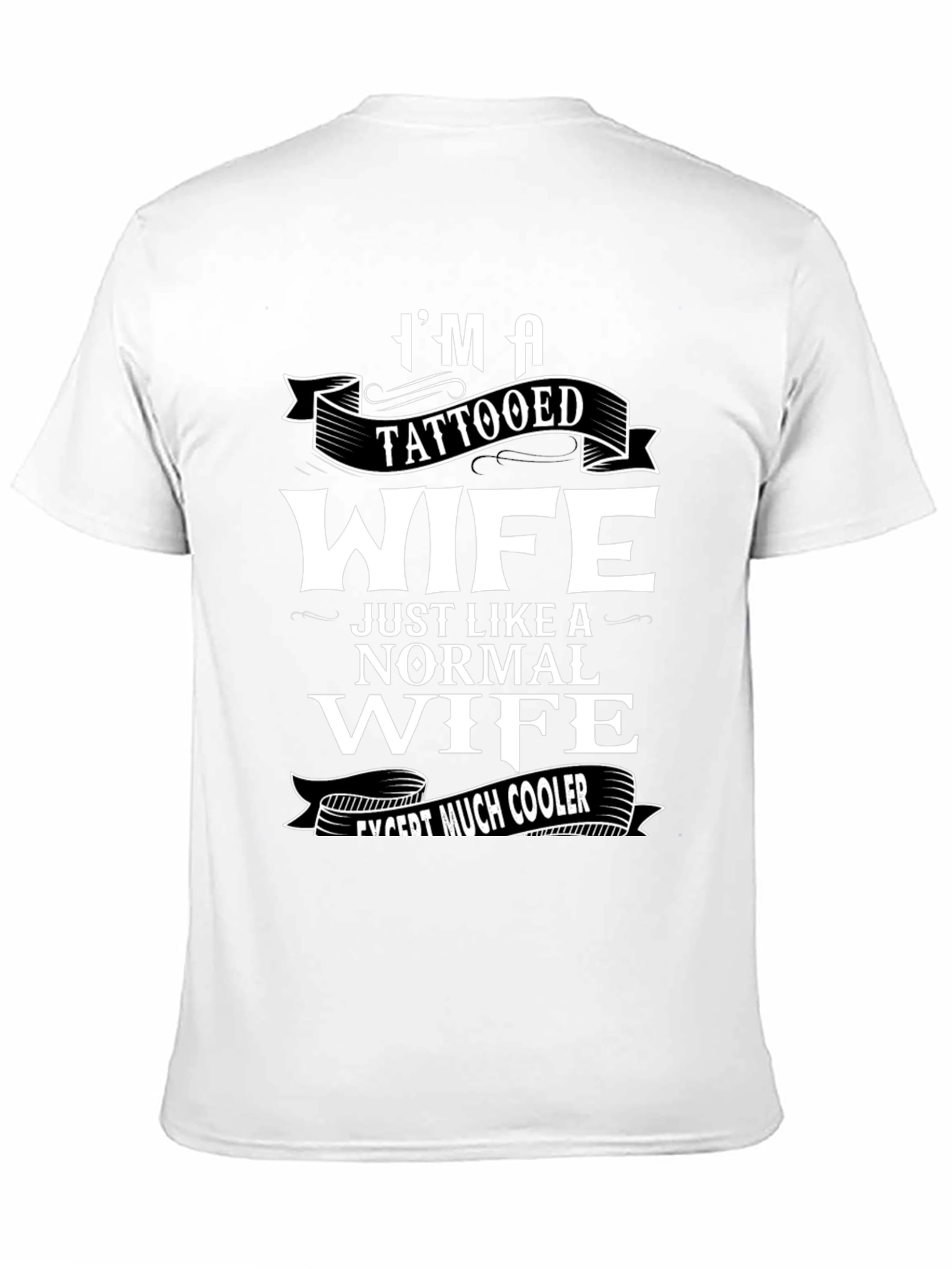 Im A Tattooed Wife Funny Graphic T-Shirt