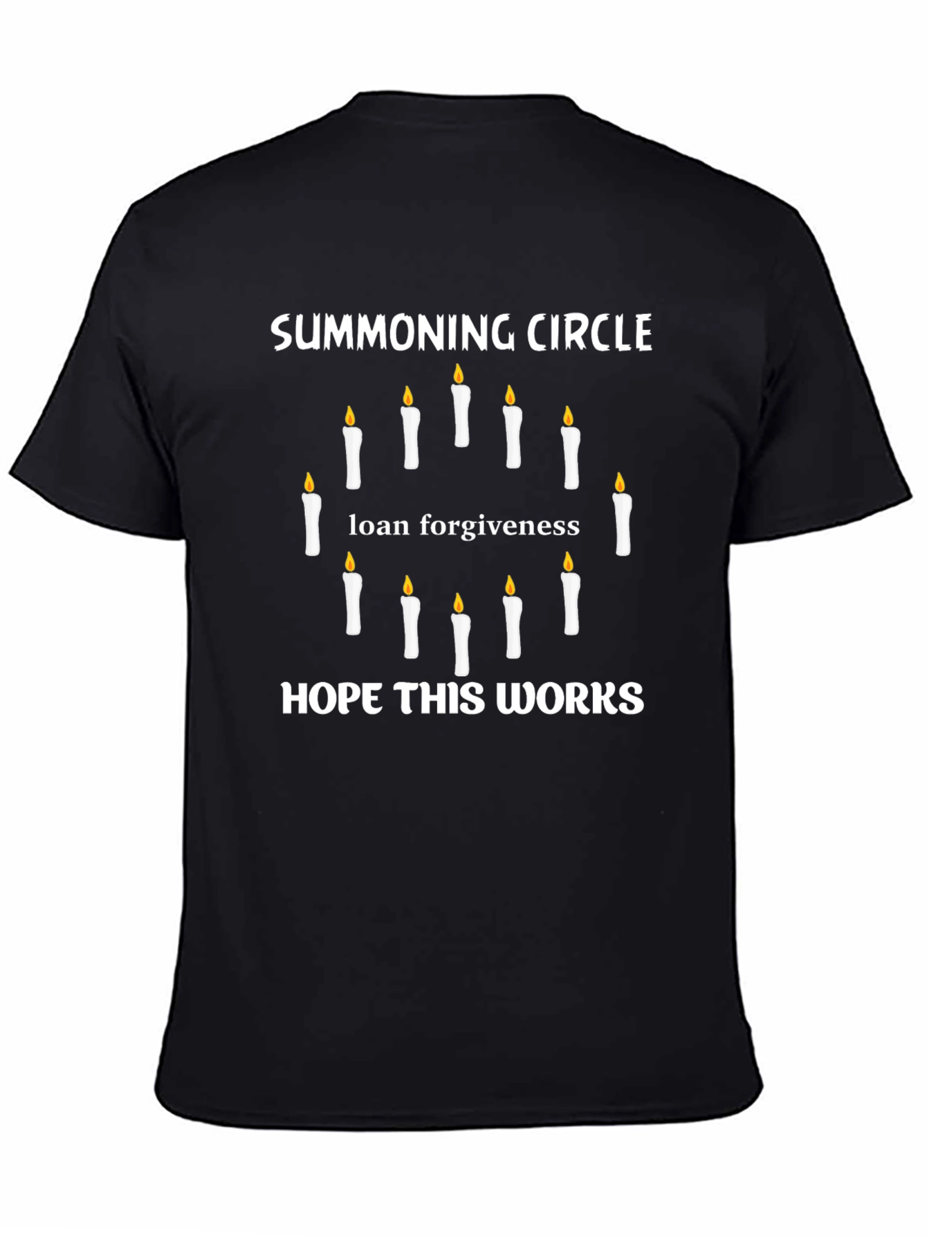 Summoning Circle Loan Forgiveness Graphic Tee