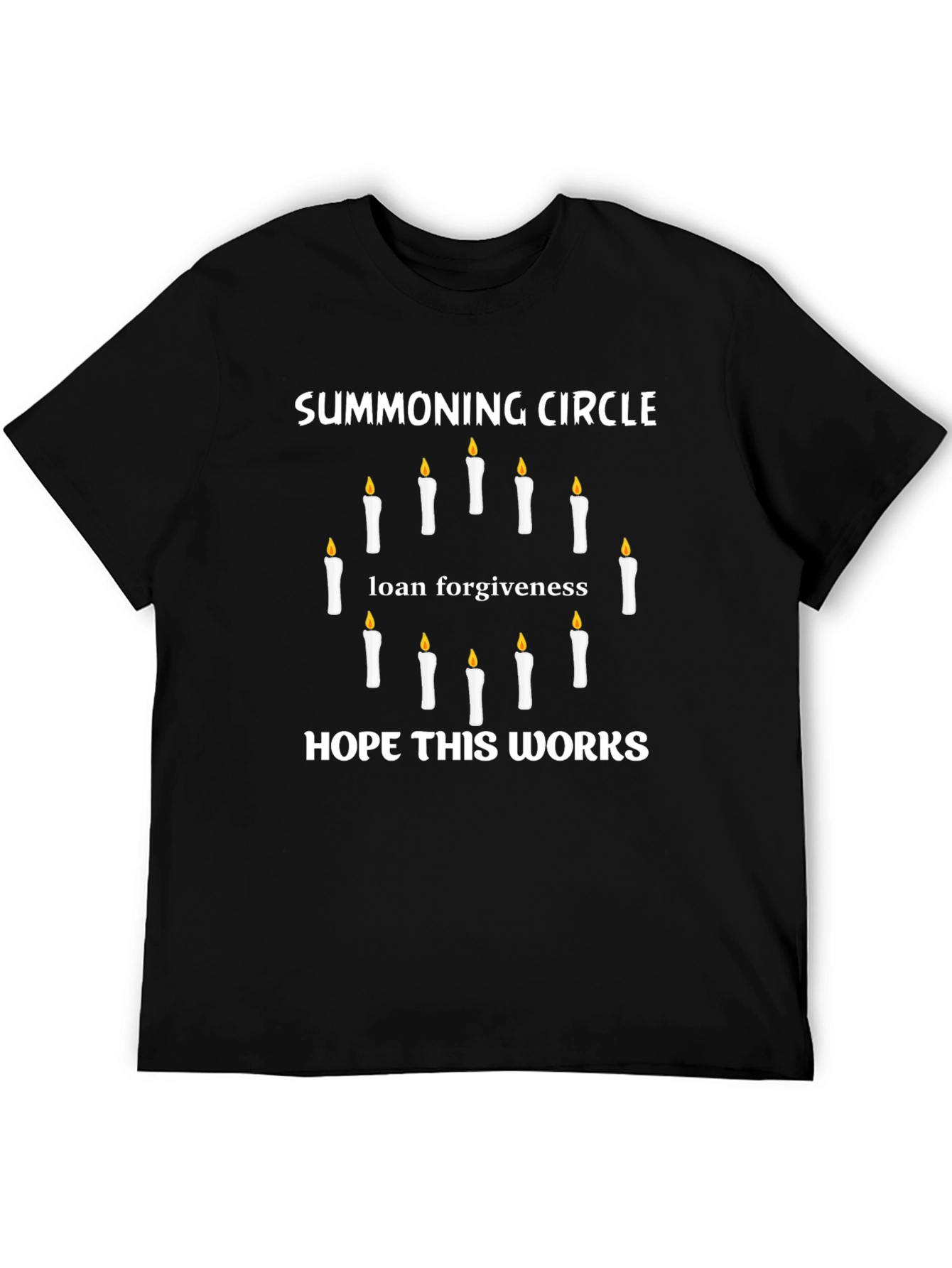 Summoning Circle Loan Forgiveness Graphic Tee