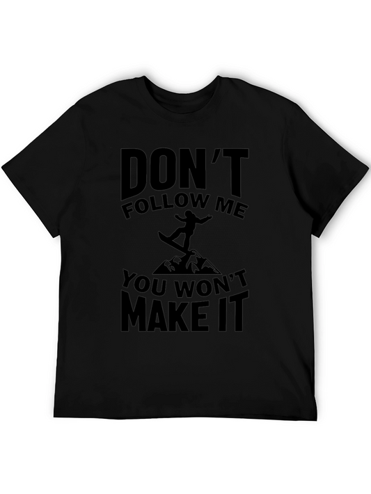 Dont Follow Me T-Shirt - Snowboarder Tee