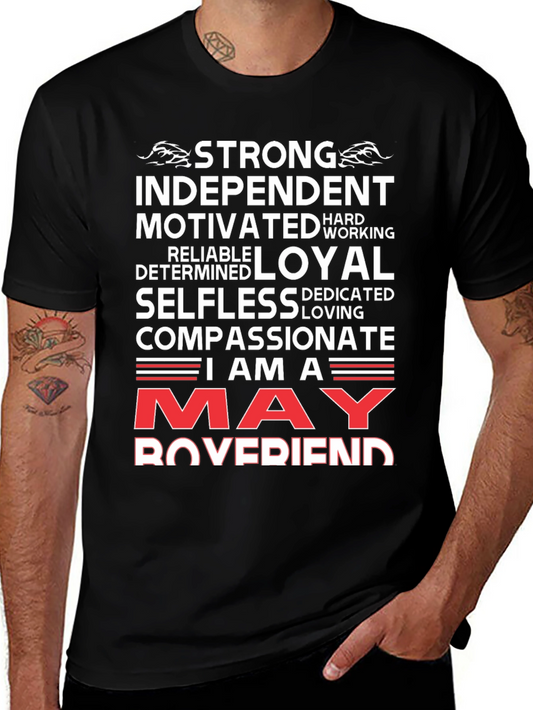 May Boyfriend T-Shirt - Strong Loyal Compassionate