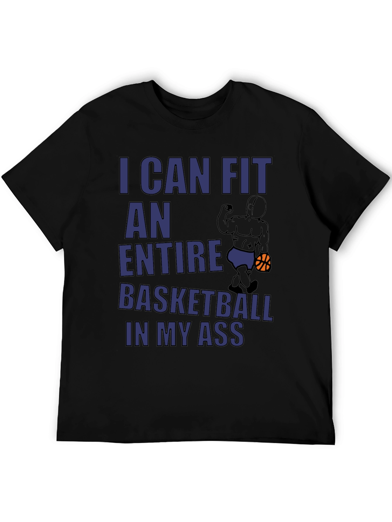 Humorous Graphic Tee: Basketball In My Ass
