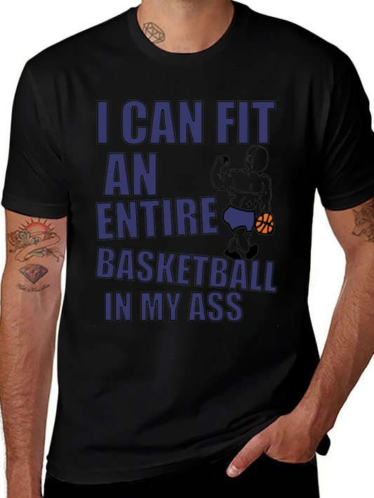 Humorous Graphic Tee: Basketball In My Ass