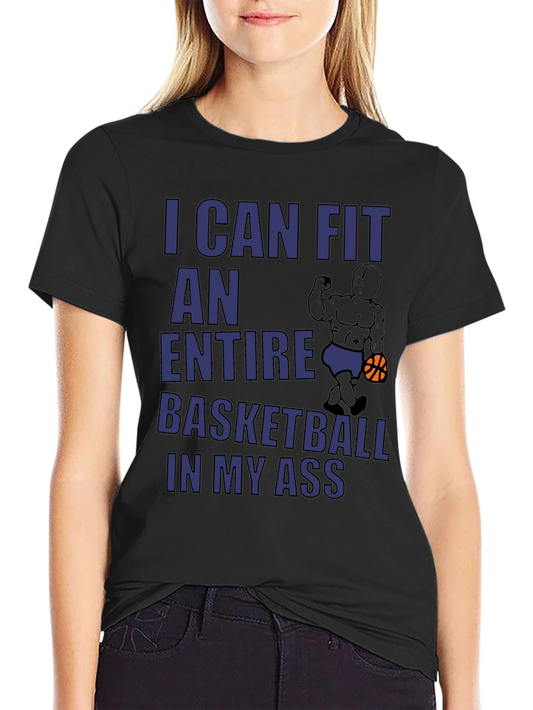 Humorous Graphic Tee: Basketball In My Ass