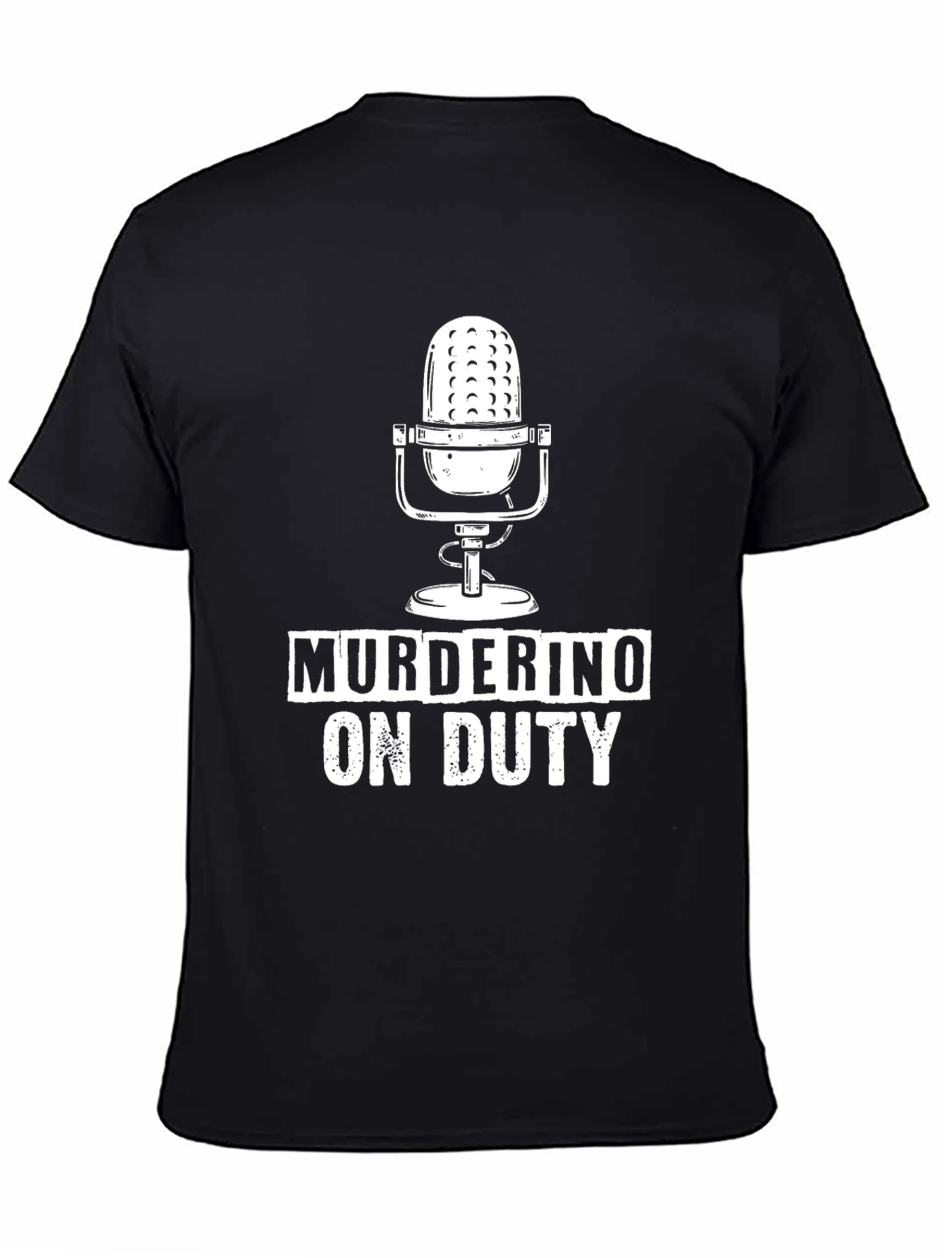 Murderino On Duty Podcast Black T-Shirt