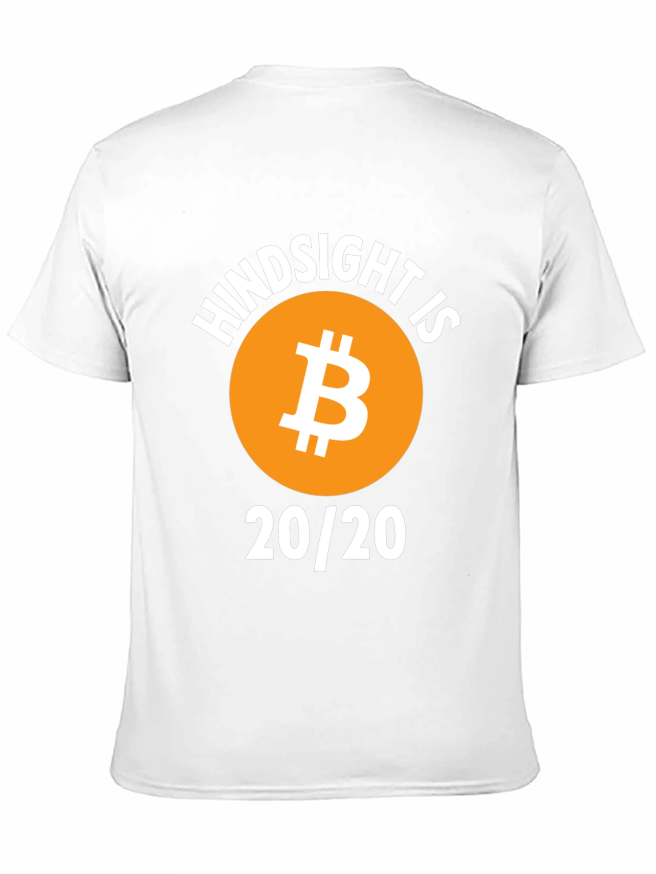 Hindsight is Bitcoin 20/20 Graphic T-Shirt