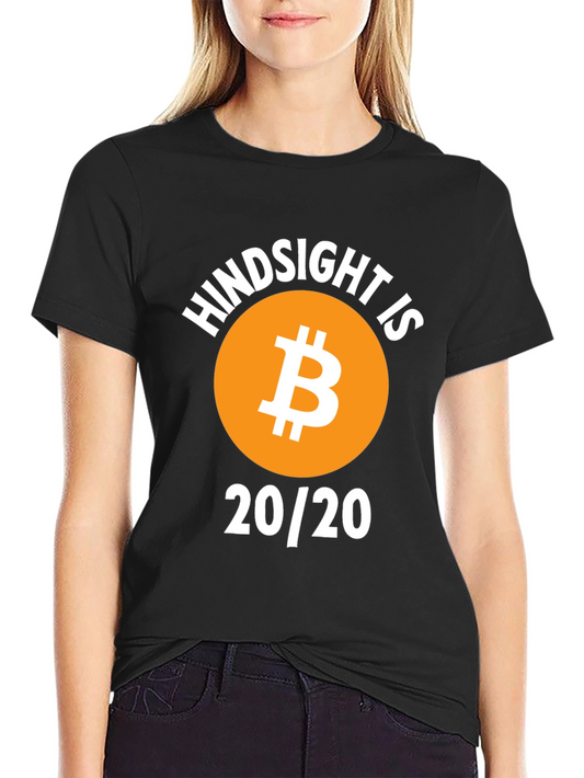 Hindsight is Bitcoin 20/20 Graphic T-Shirt