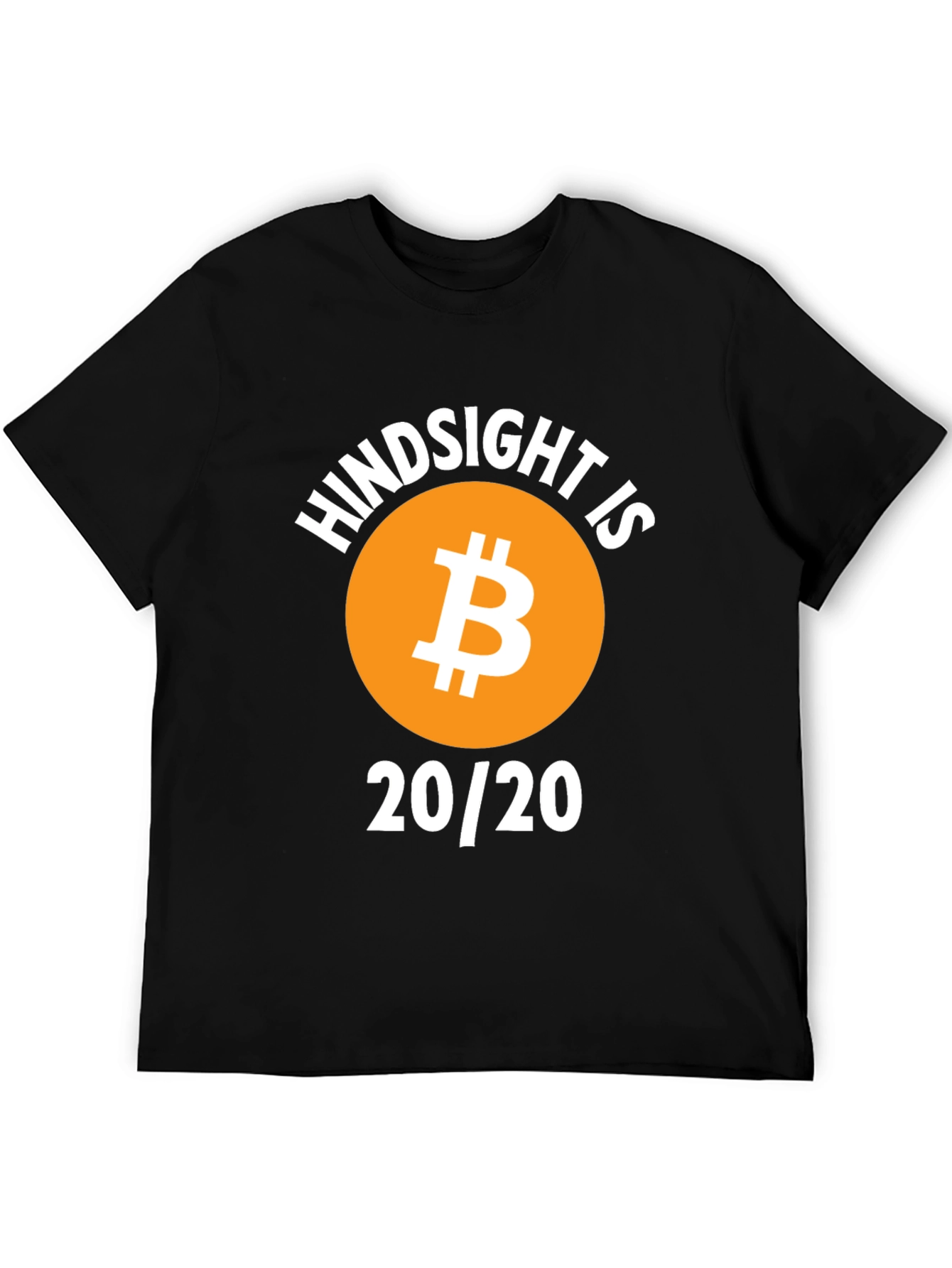 Hindsight is Bitcoin 20/20 Graphic T-Shirt