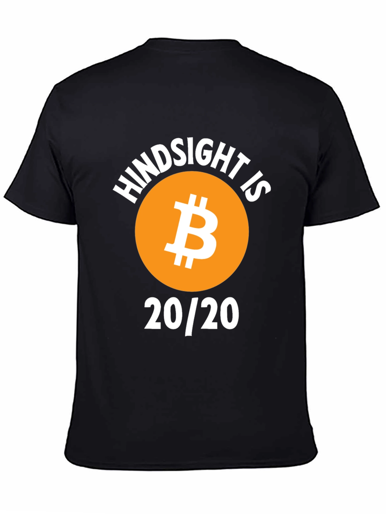 Hindsight is Bitcoin 20/20 Graphic T-Shirt