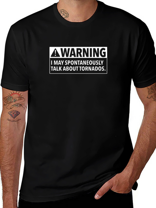 Warning: May Spontaneously Talk About Tornadoes T-Shirt