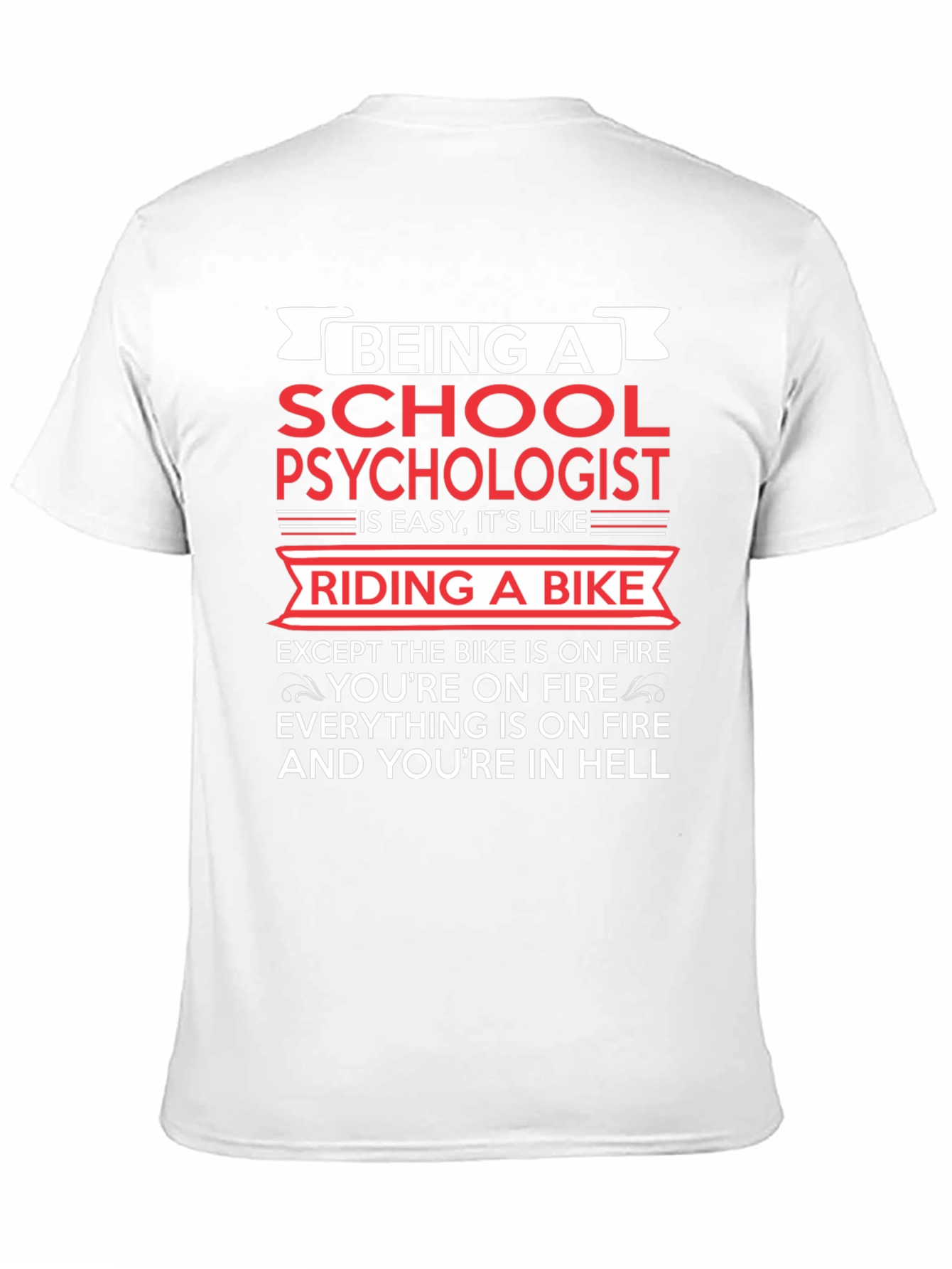 School Psychologist T-Shirt - Riding a Bike in Hell