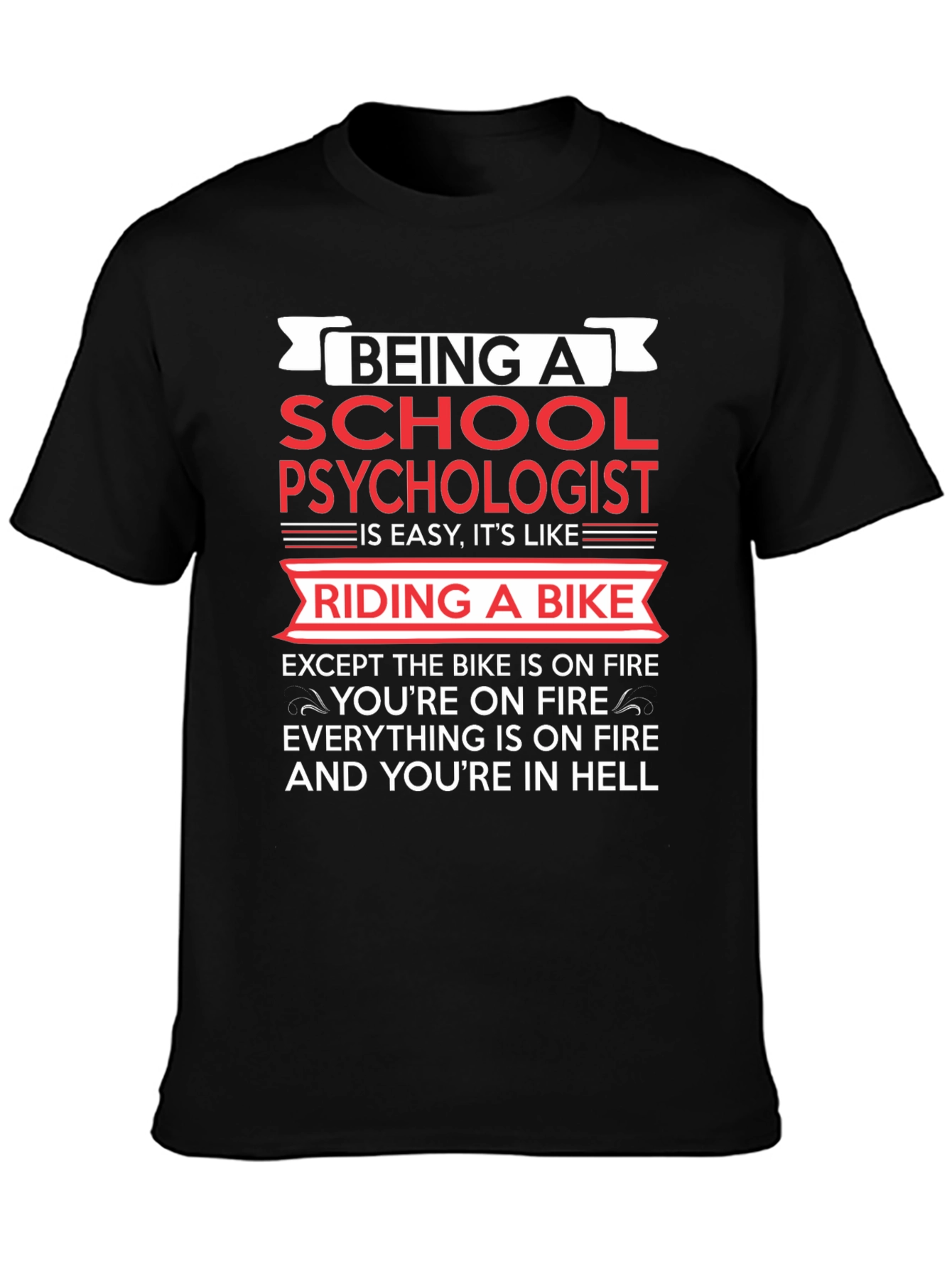 School Psychologist T-Shirt - Riding a Bike in Hell