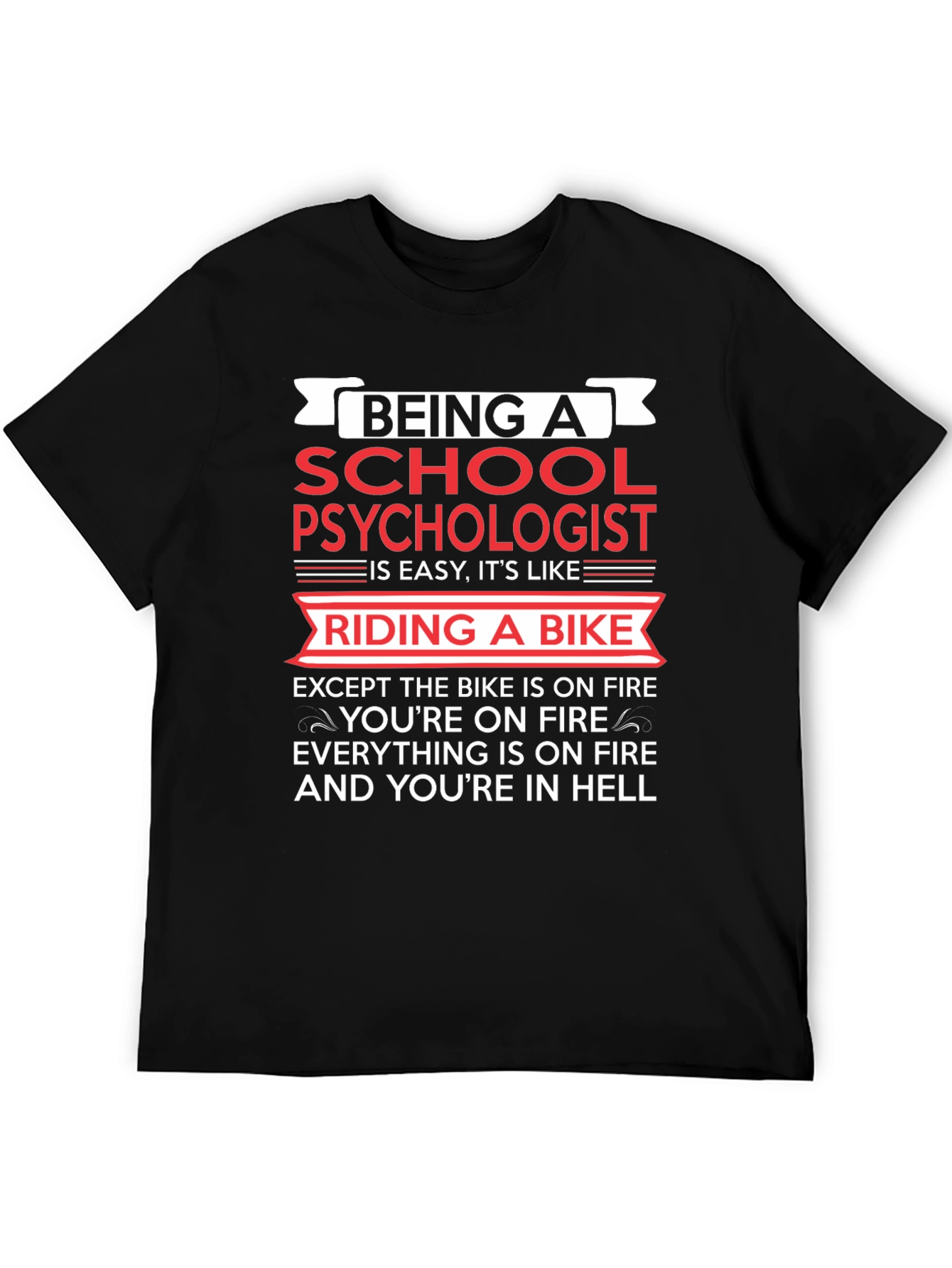 School Psychologist T-Shirt - Riding a Bike in Hell