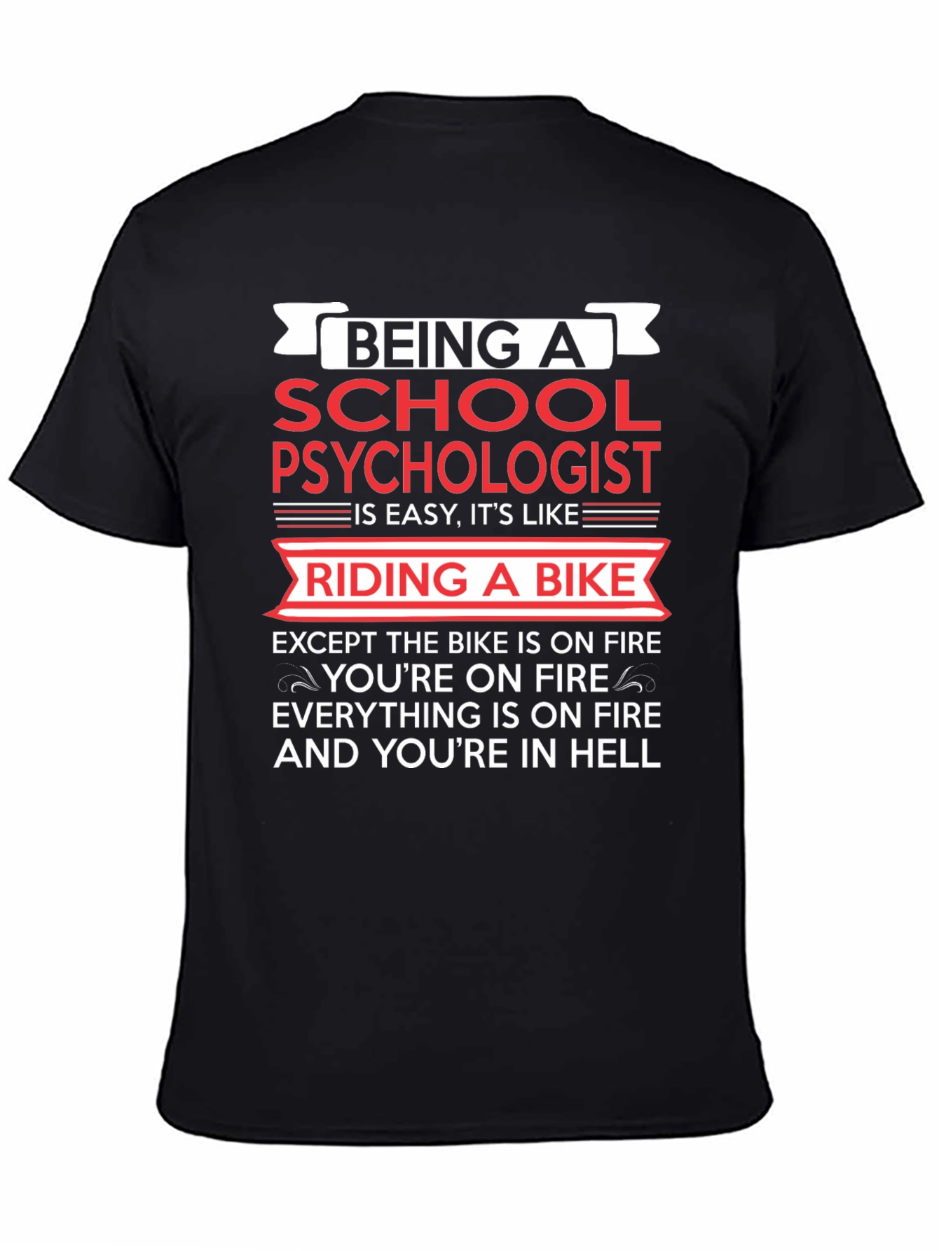 School Psychologist T-Shirt - Riding a Bike in Hell