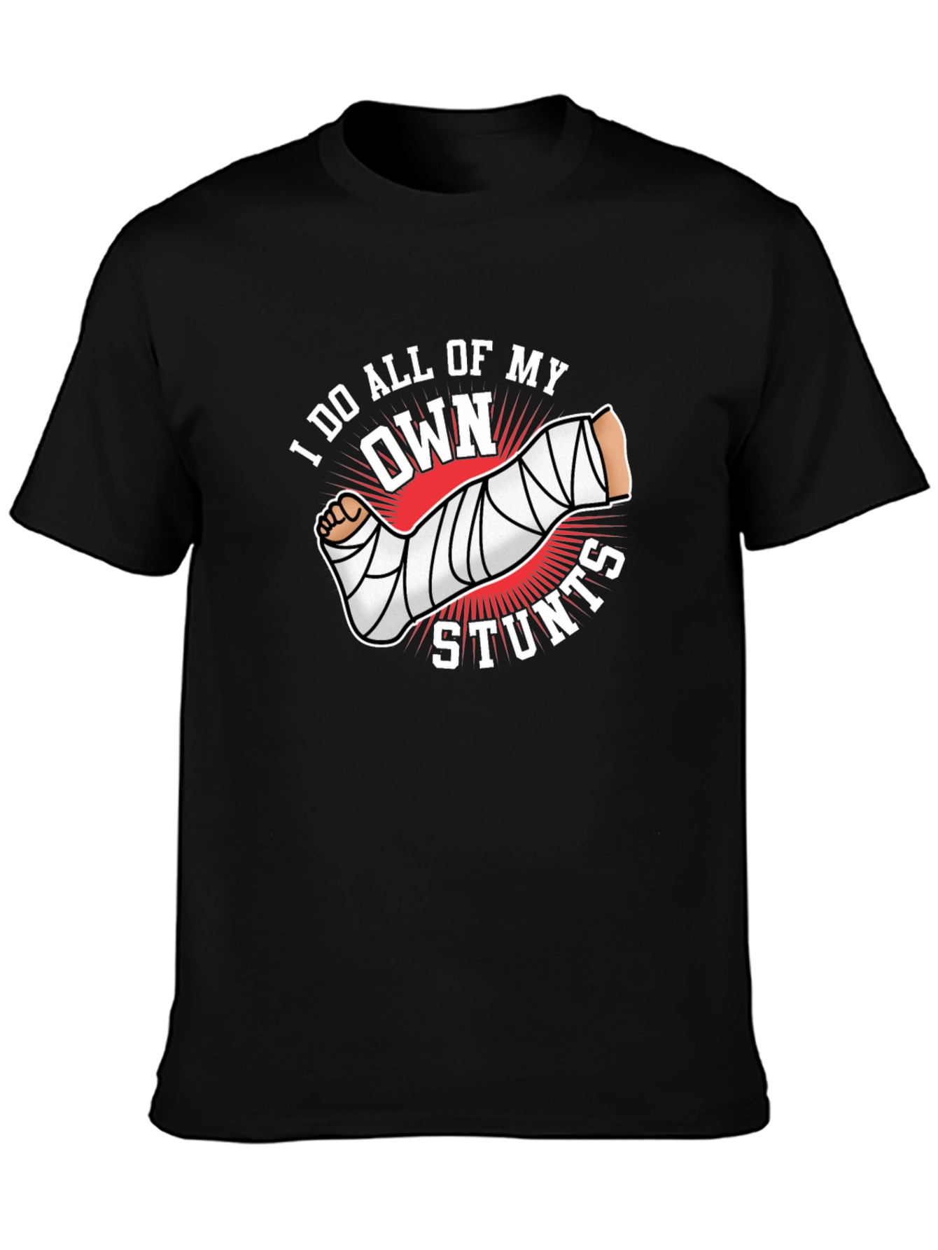 I Do All My Own Stunts Black Graphic Tee