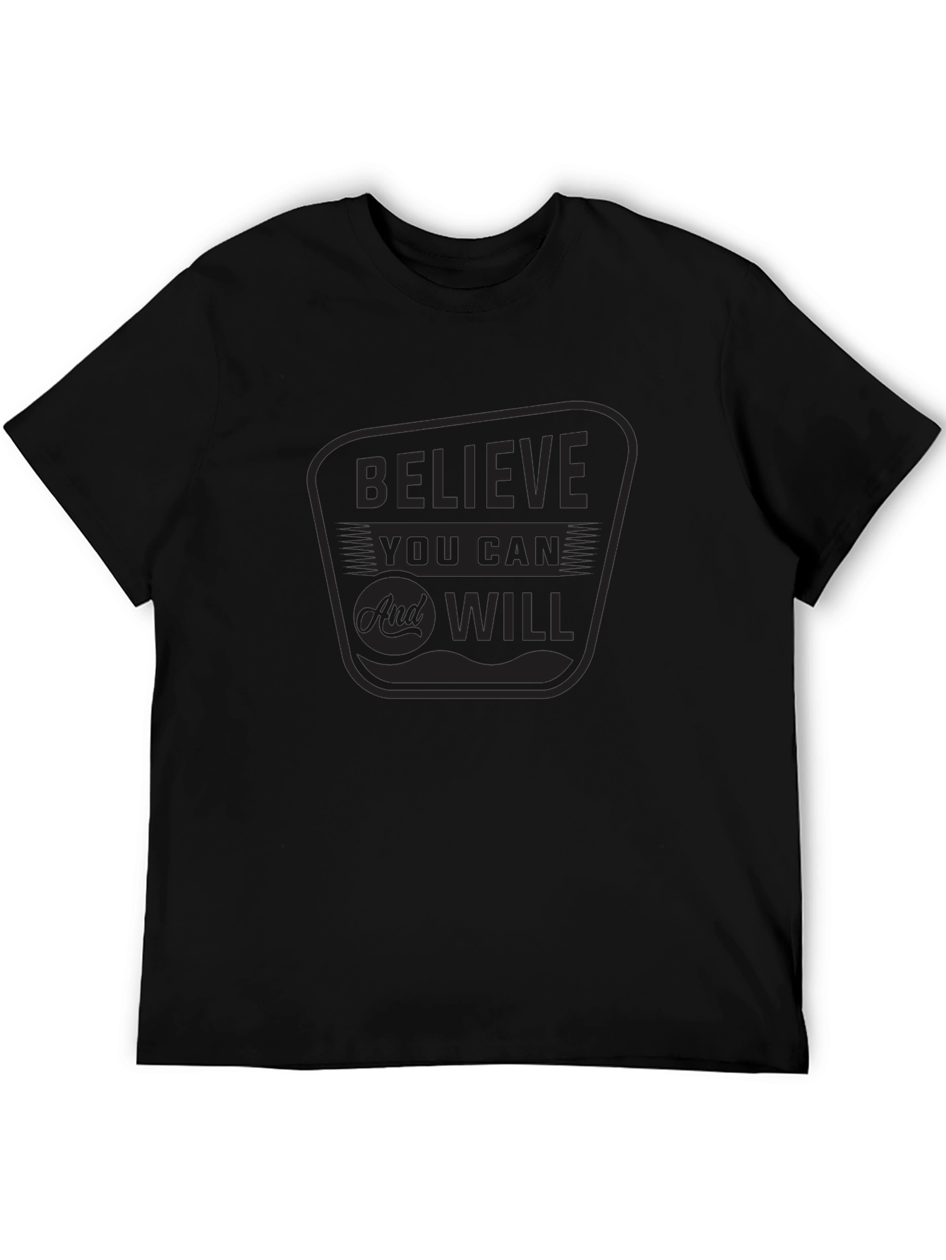 Believe You Can & Will Black Graphic T-Shirt