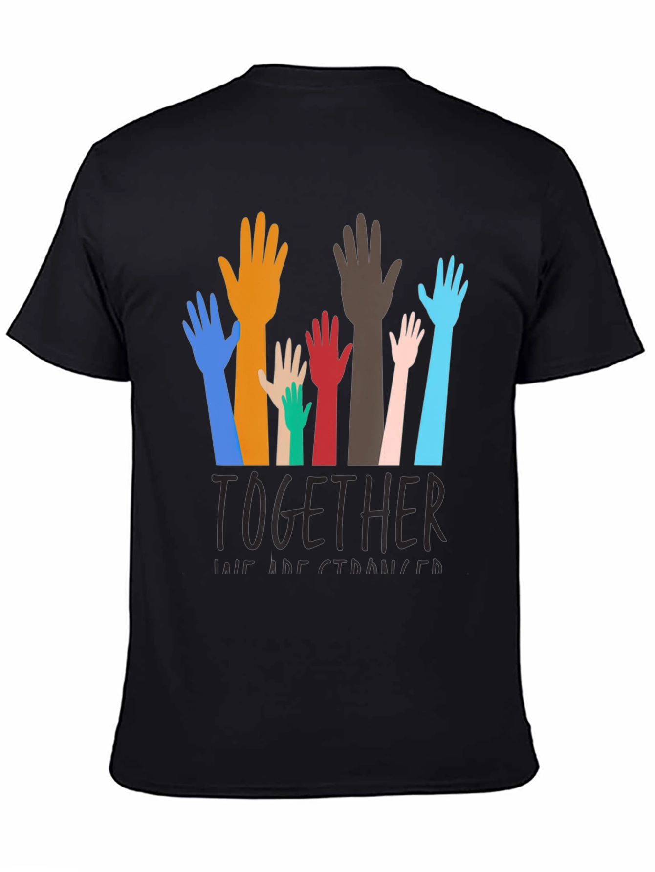 Unity T-Shirt: Together We Are Stronger Tee