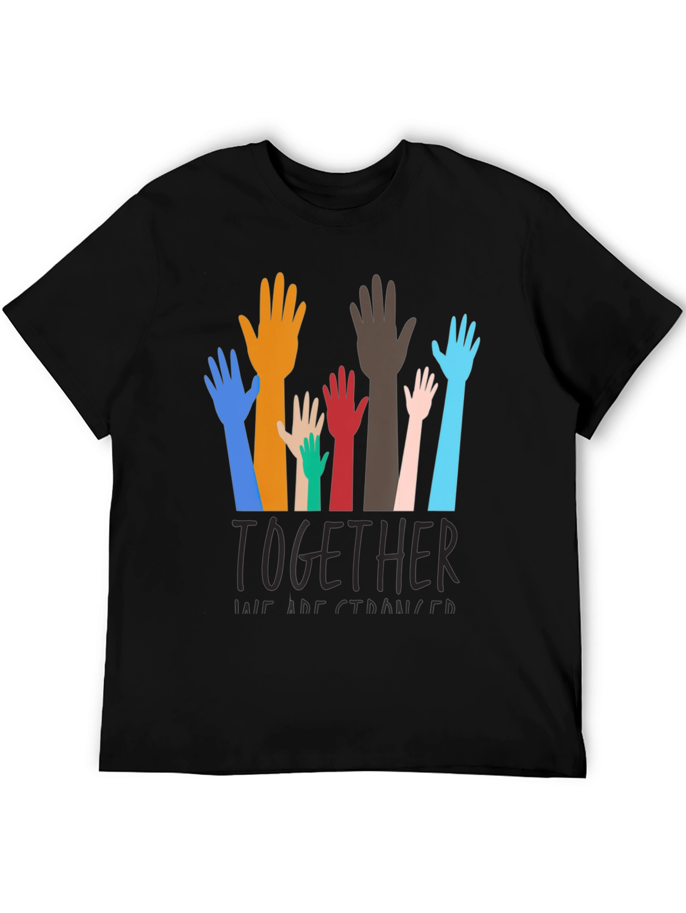 Unity T-Shirt: Together We Are Stronger Tee