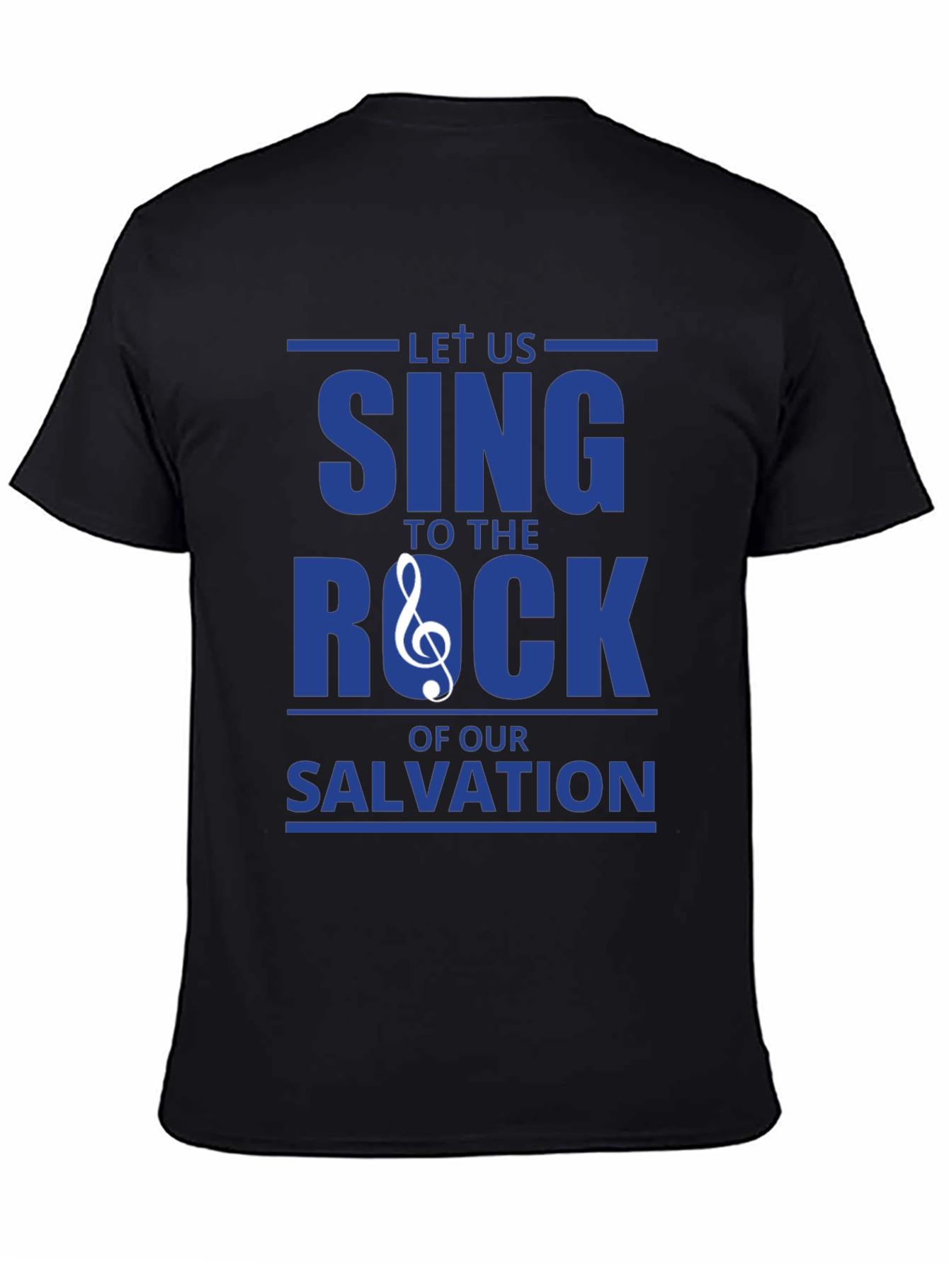 Let Us Sing To The Rock T-Shirt