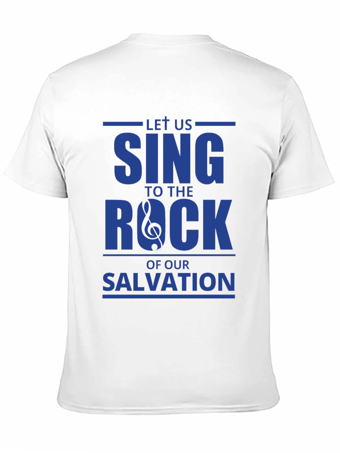 Let Us Sing To The Rock T-Shirt